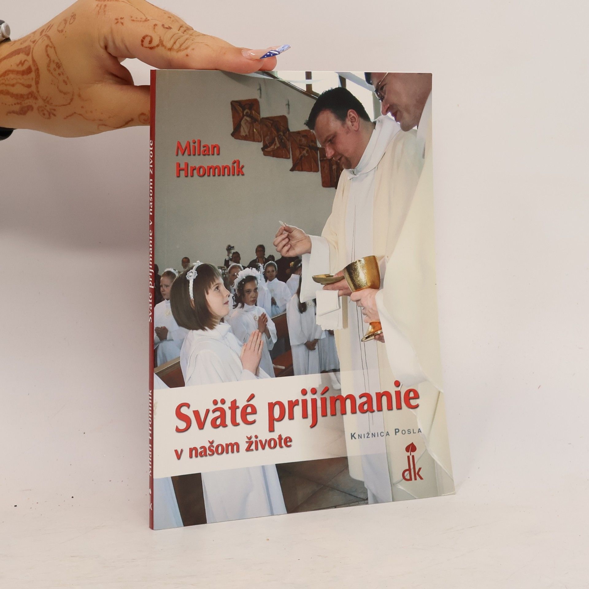 Milan Hromník Sväté prijímanie v našom živote