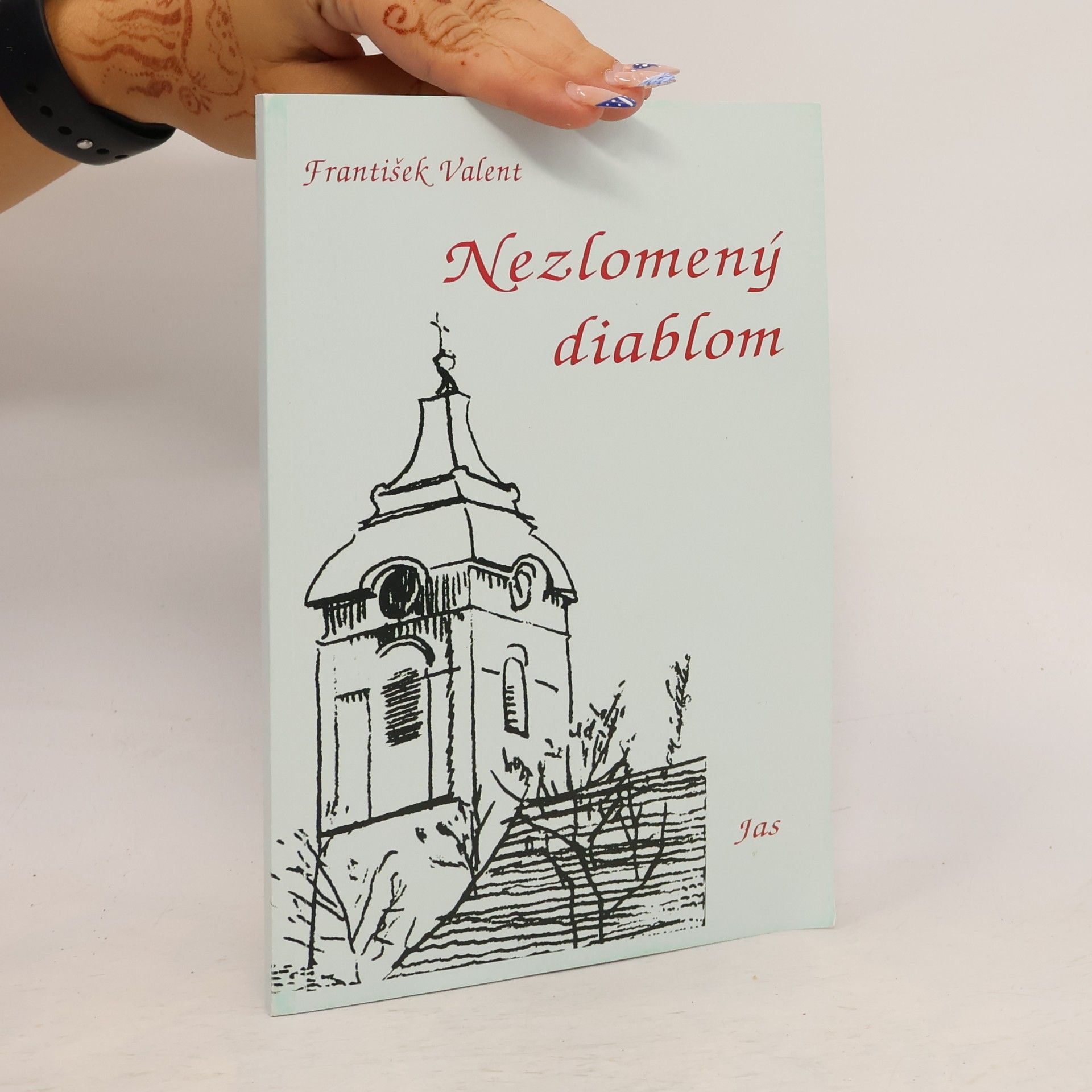 František Valent Nezlomený diablom