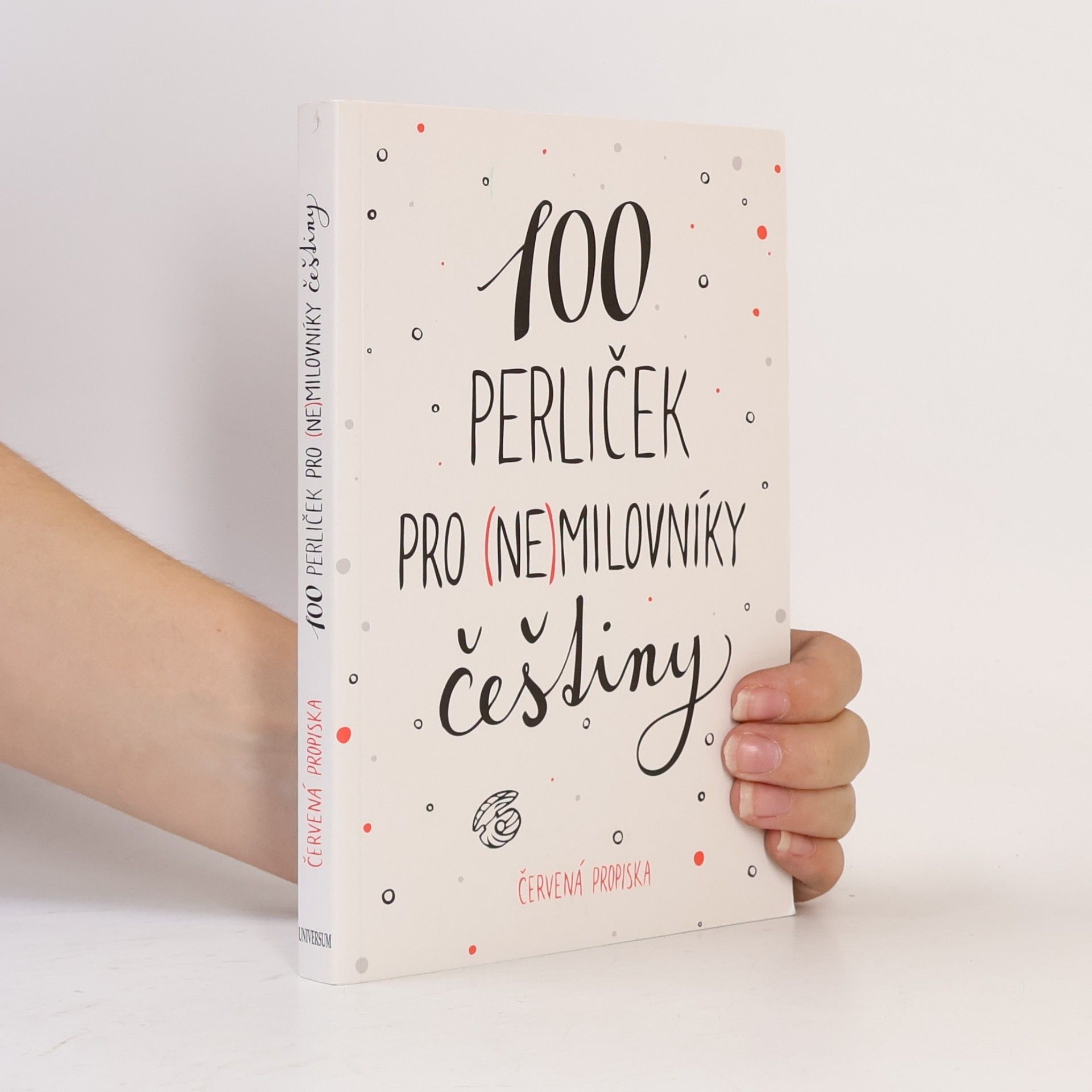 Anna Macková 100 perliček pro (ne)milovníky češtiny