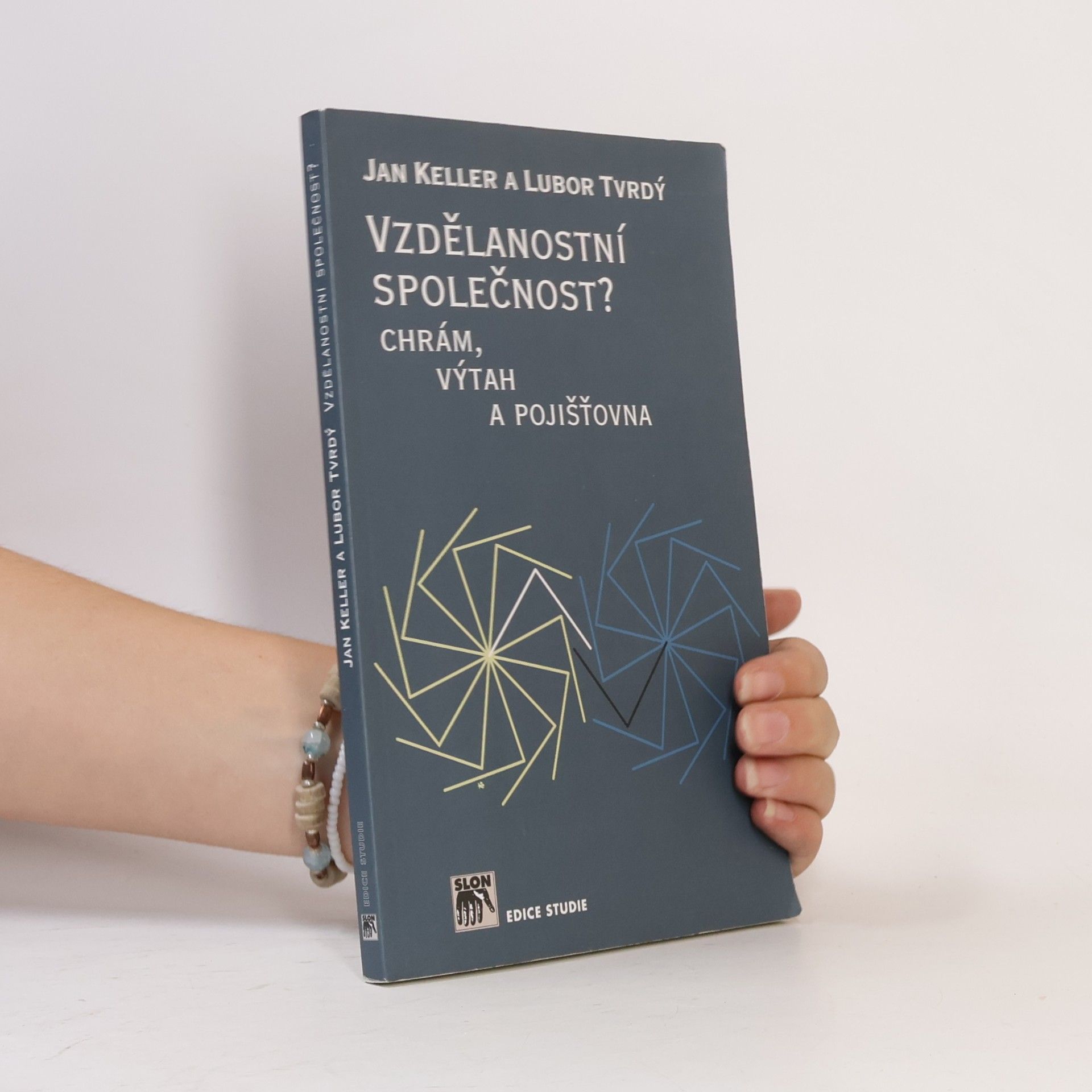 Lubor Hruška Tvrdý Vzdělanostní společnost? Chrám, výtah a pojišťovna