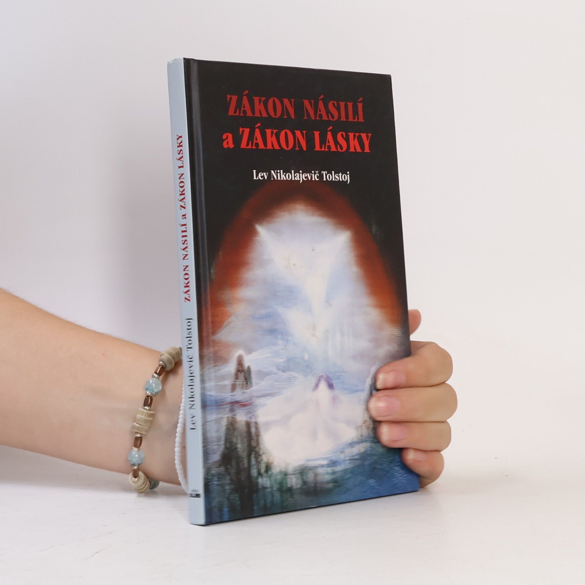 Lev Nikolajevitsj Tolstoj Zákon násilí a Zákon lásky