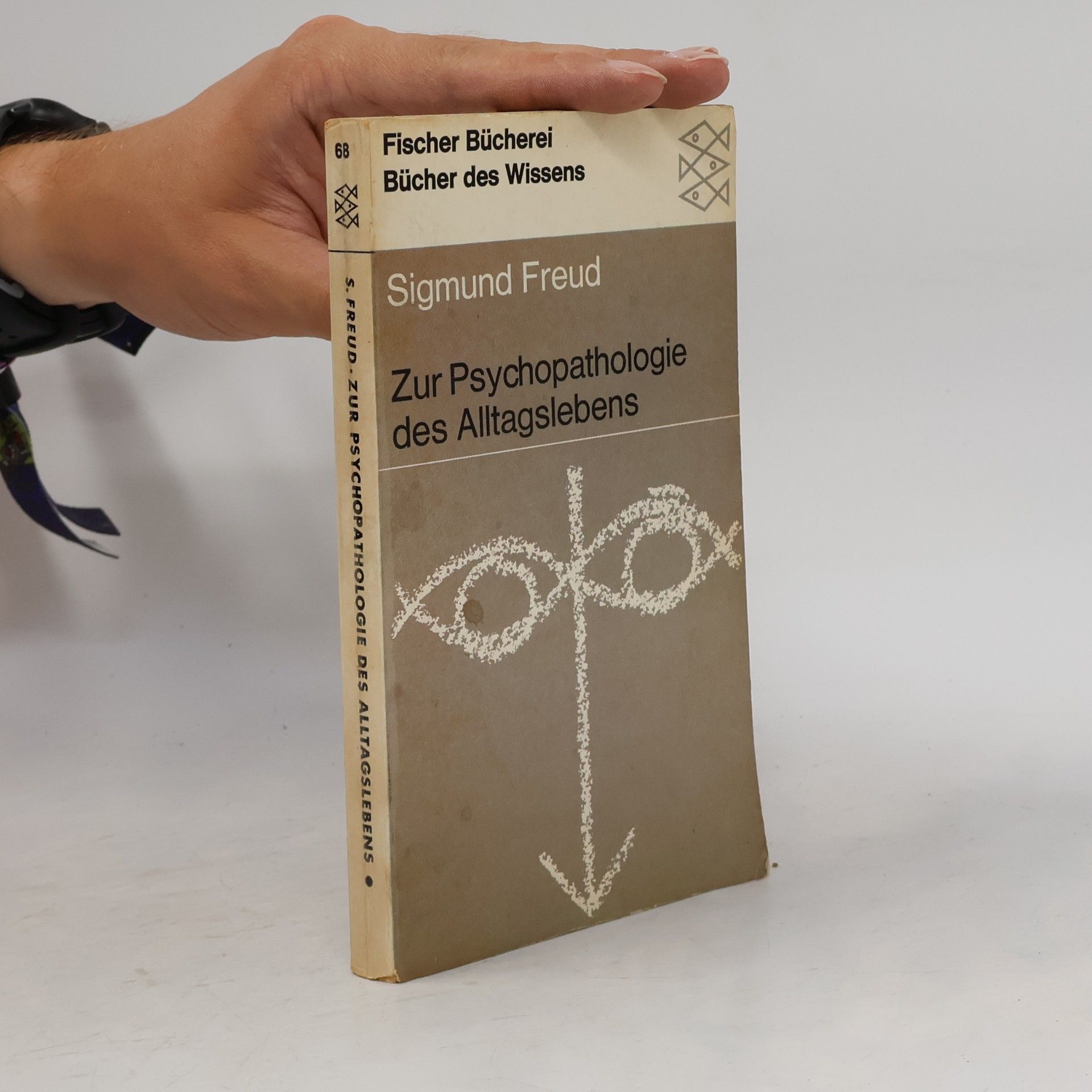 Sigmund Freud Zur Psychopathologie des Alltagslebens