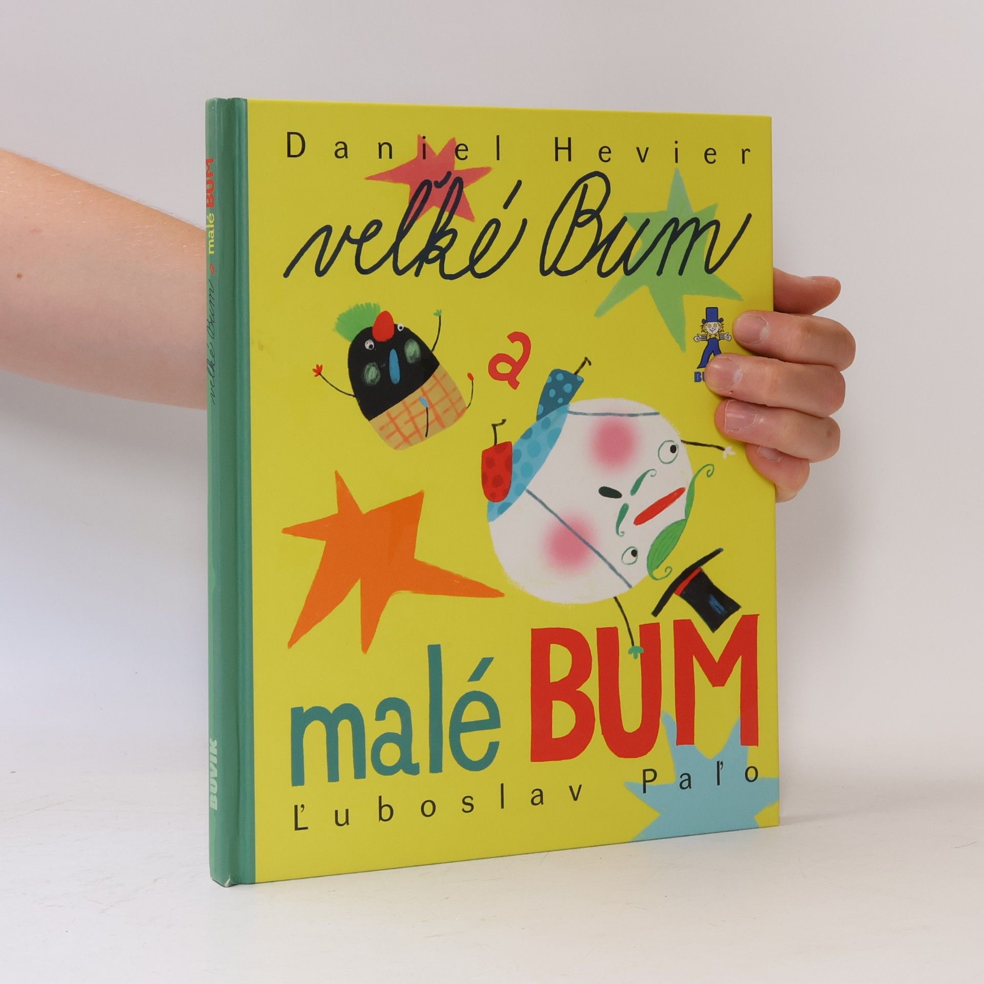Daniel Hevier Vel'ké Bum a malé Bum