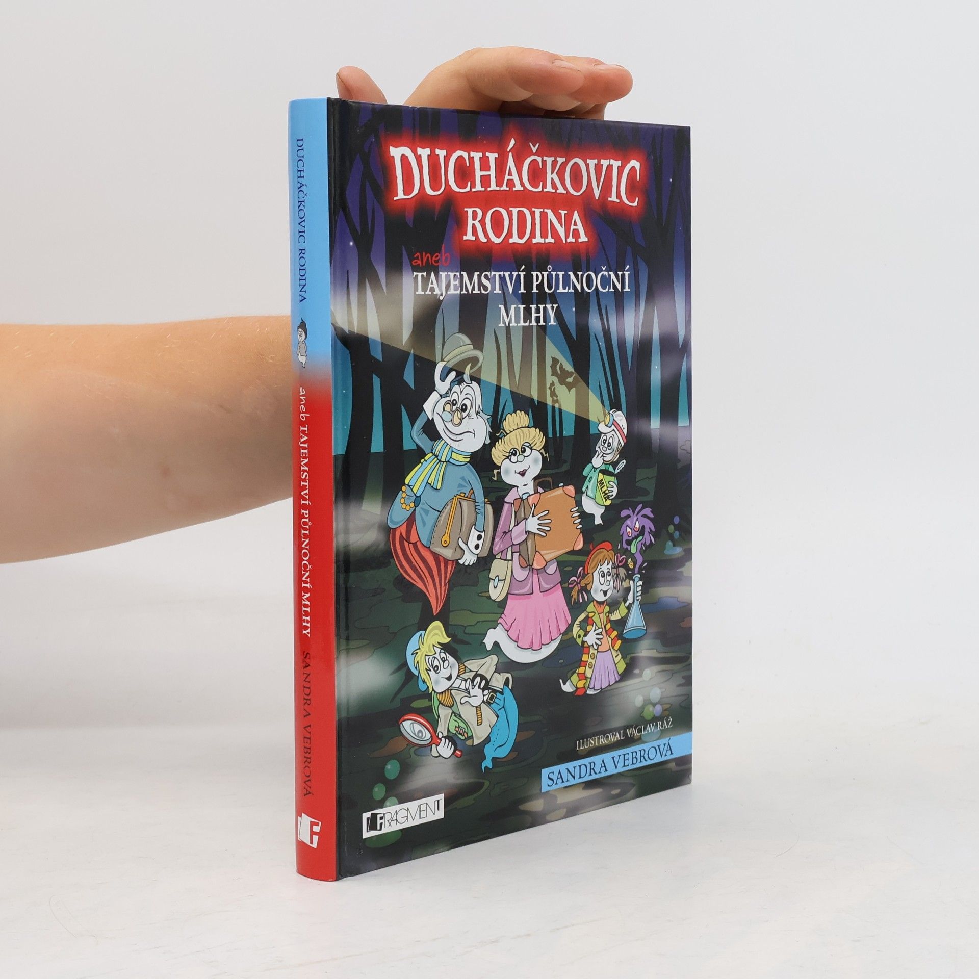 Sandra Vebrová Ducháčkovic rodina, aneb, Tajemství půlnoční mlhy