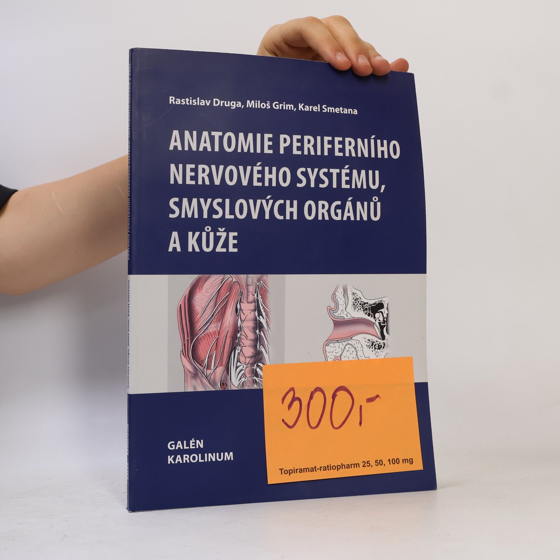 Rastislav Druga Anatomie periferního nervového systému, smyslových orgánů a kůže