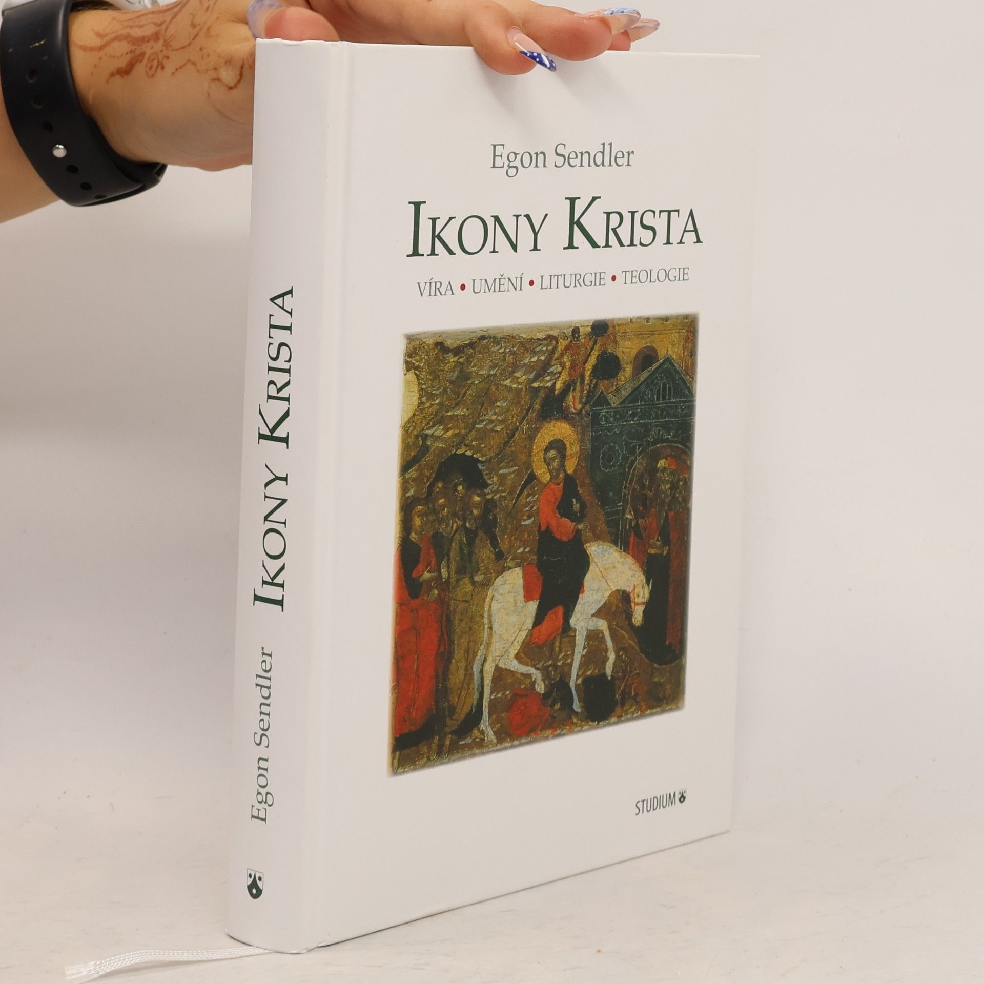 Egon Sendler Ikony Krista: víra, umění, liturgie, teologie