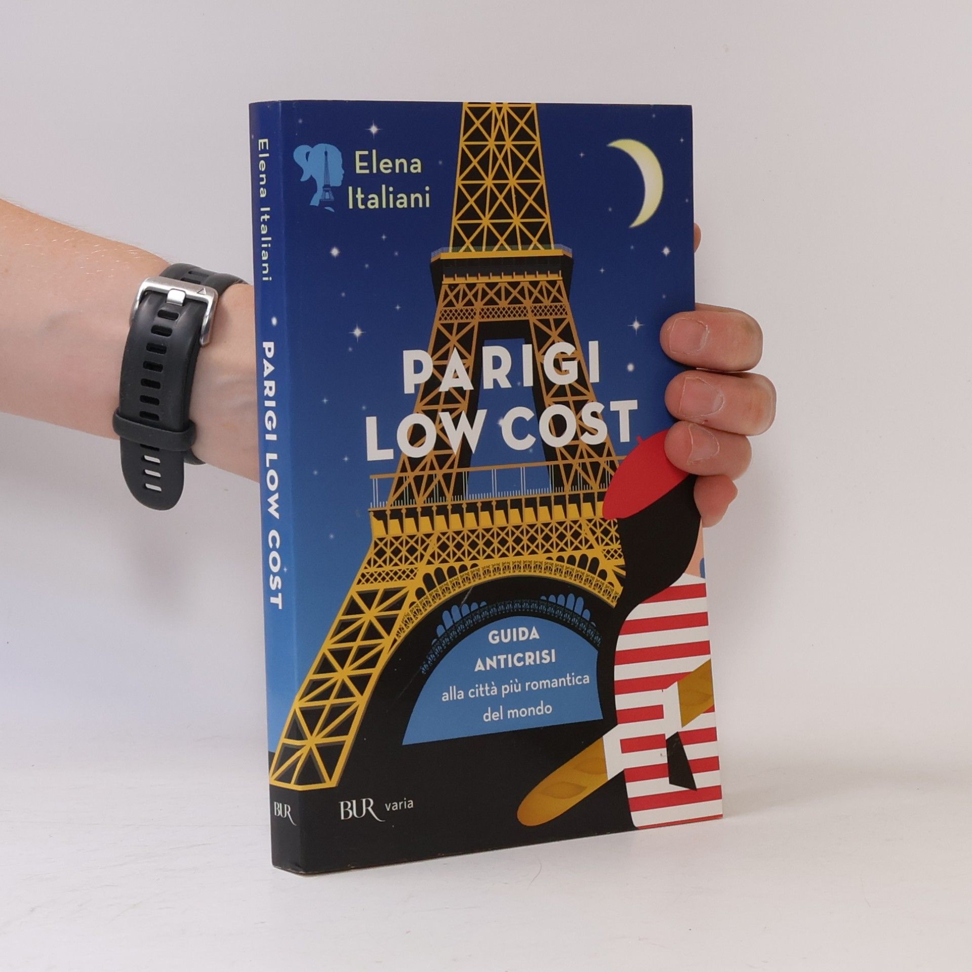 Elena Italiani Parigi low cost. Guida anticrisi alla città più romantica del mondo
