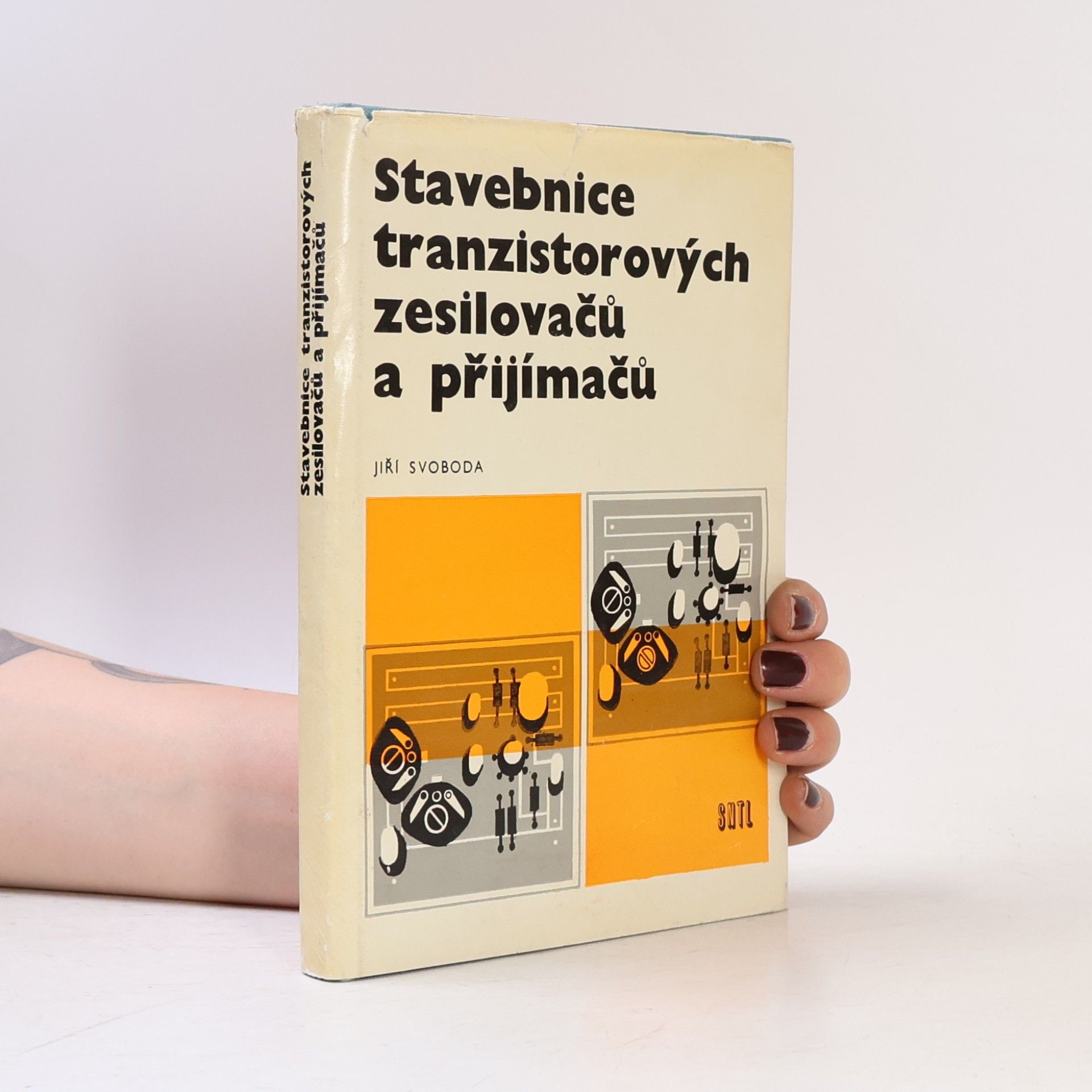 Jiří Svoboda Stavebnice tranzistorových zesilovačů a přijímačů