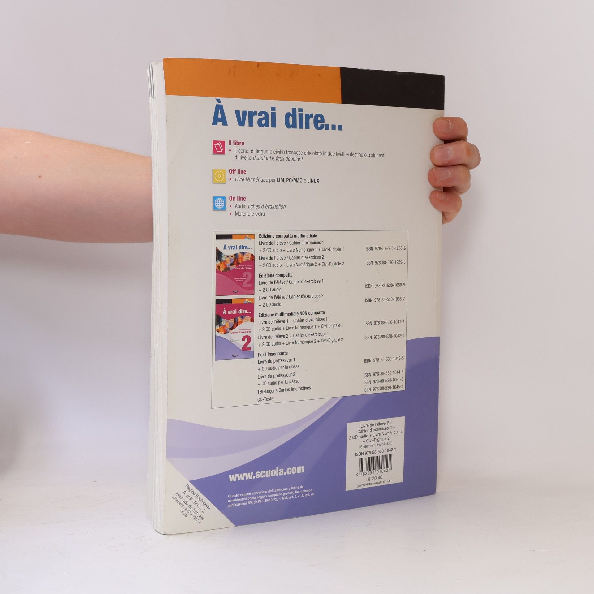 Régine Boutégège À vrai dire... Méthode de langue et civilisation françaises. Livre de l´élève-Cahier d'exercises. Per le Scuole superiori. Con 2 CD Audio. Con CD-ROM. Con DVD (Vol. 2) (Francese.Corsi)