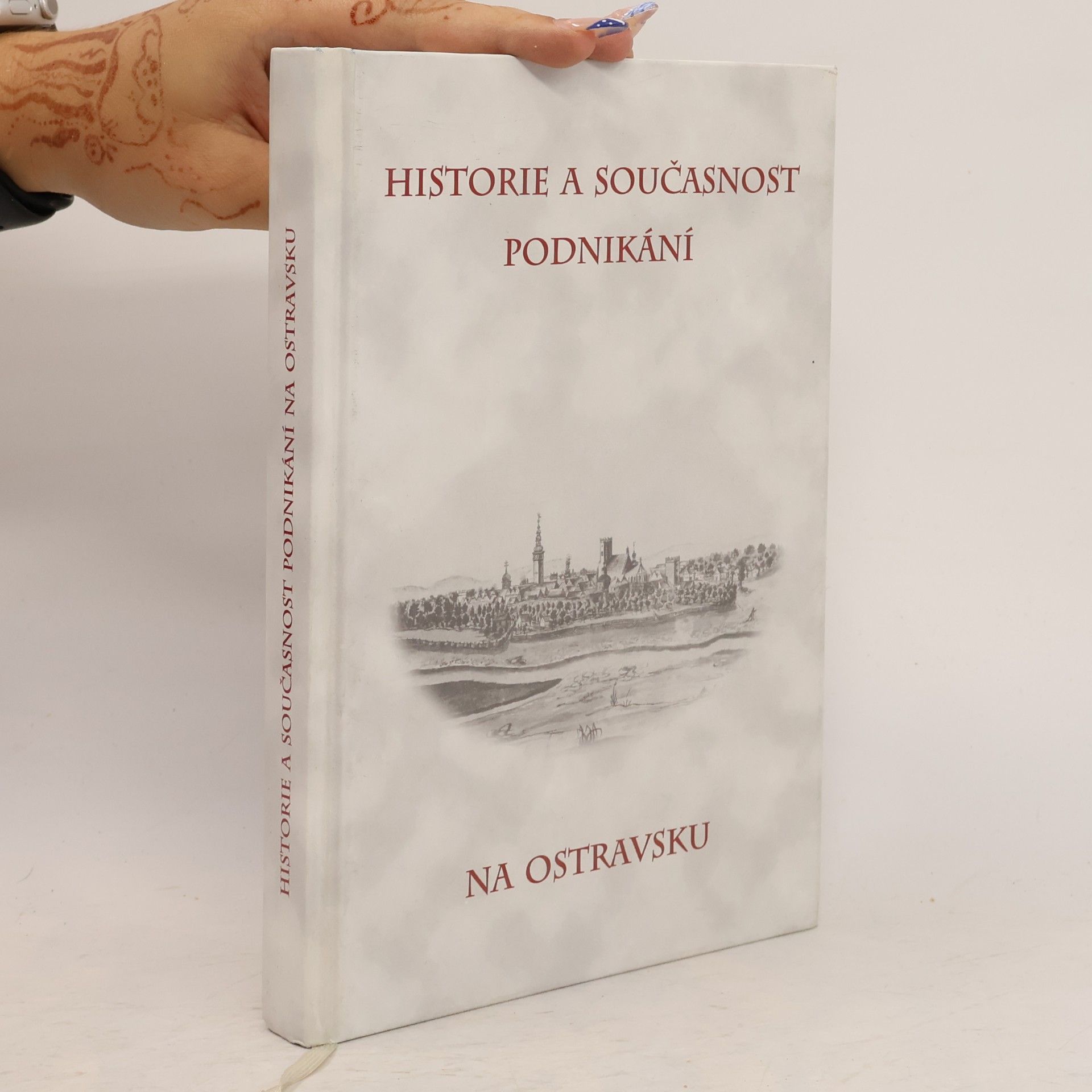 Jaroslav Spišák Historie a současnost podnikání na Ostravsku