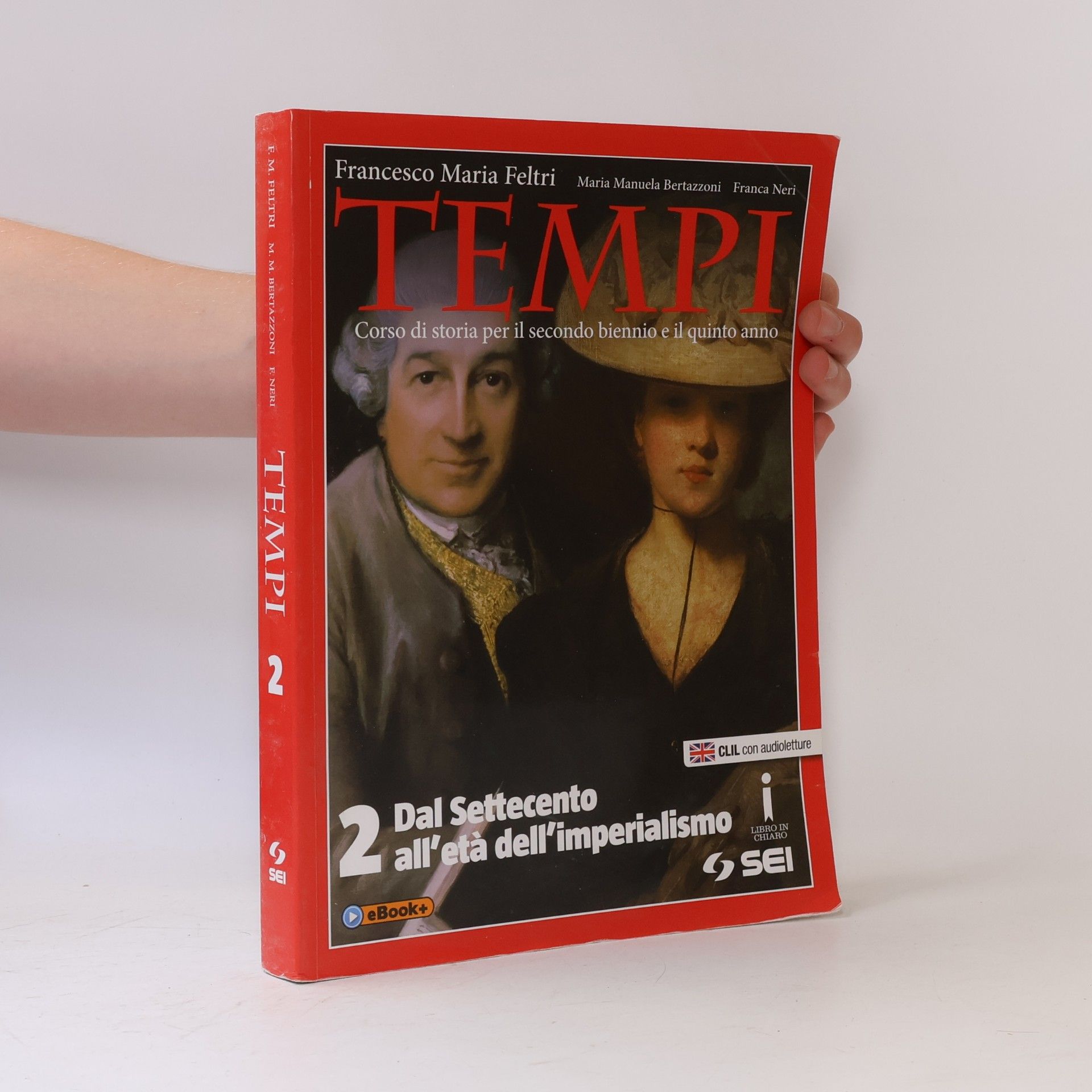 Bertazzoni, M. Manuela Tempi. Per le Scuole superiori. Con e-book. Con espansione online. Dal Settecento all'imperialismo (Vol. 2)