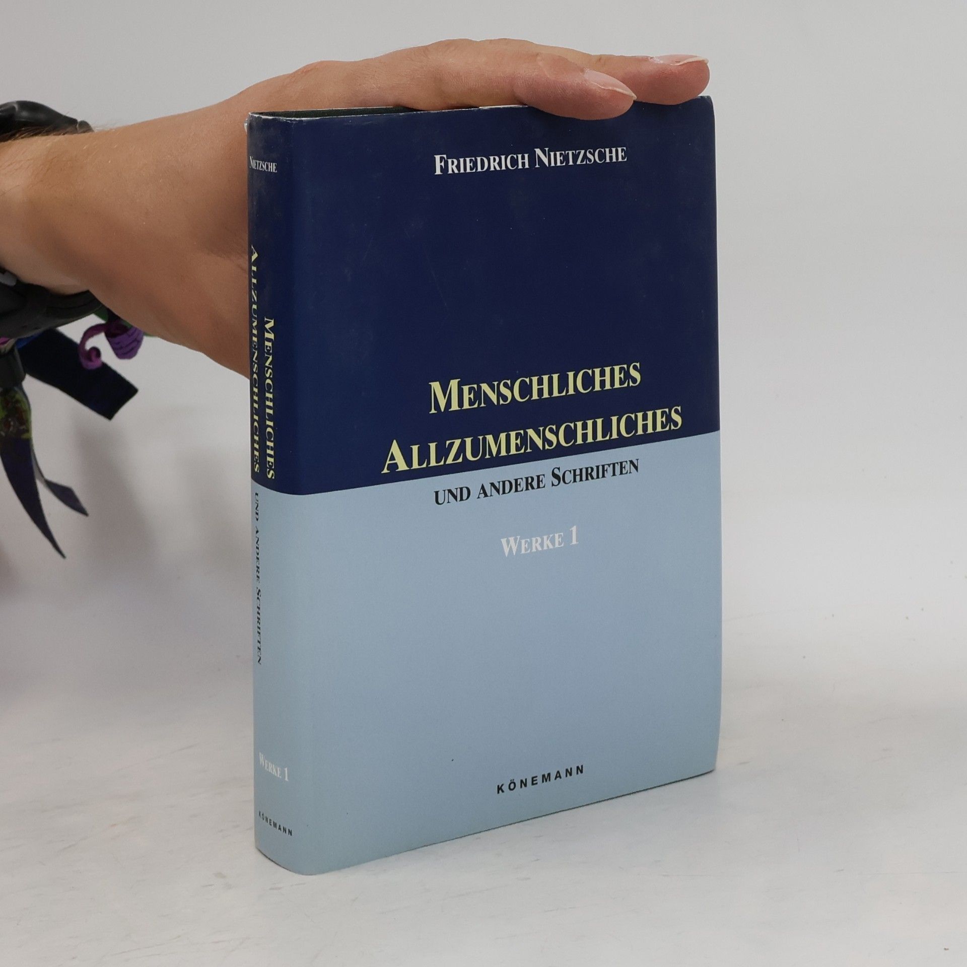 Friedrich Wilhelm Nietzsche Menschliches Allzumenschliches und andere Schriften 1