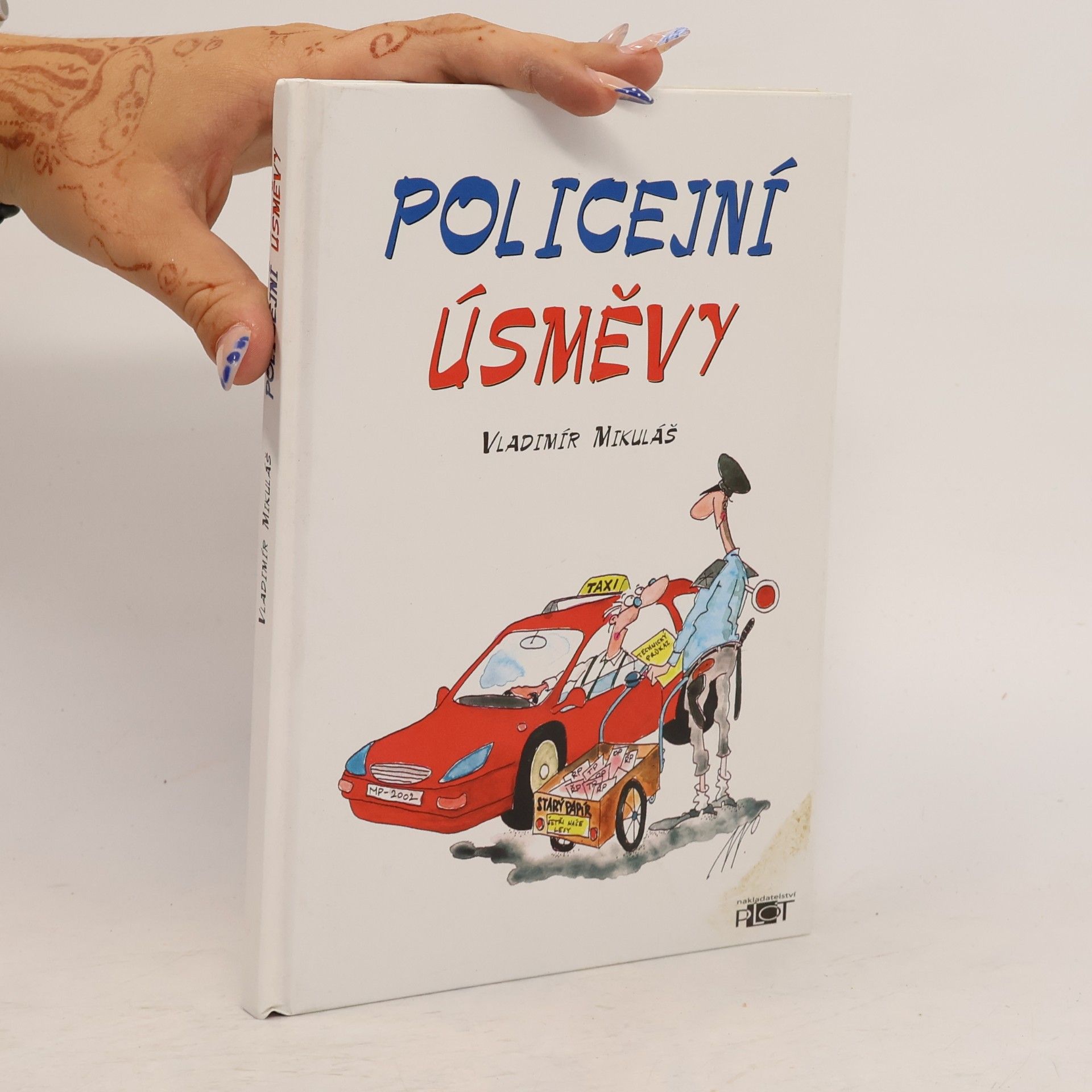 Vladimír Mikuláš Policejní úsměvy¨