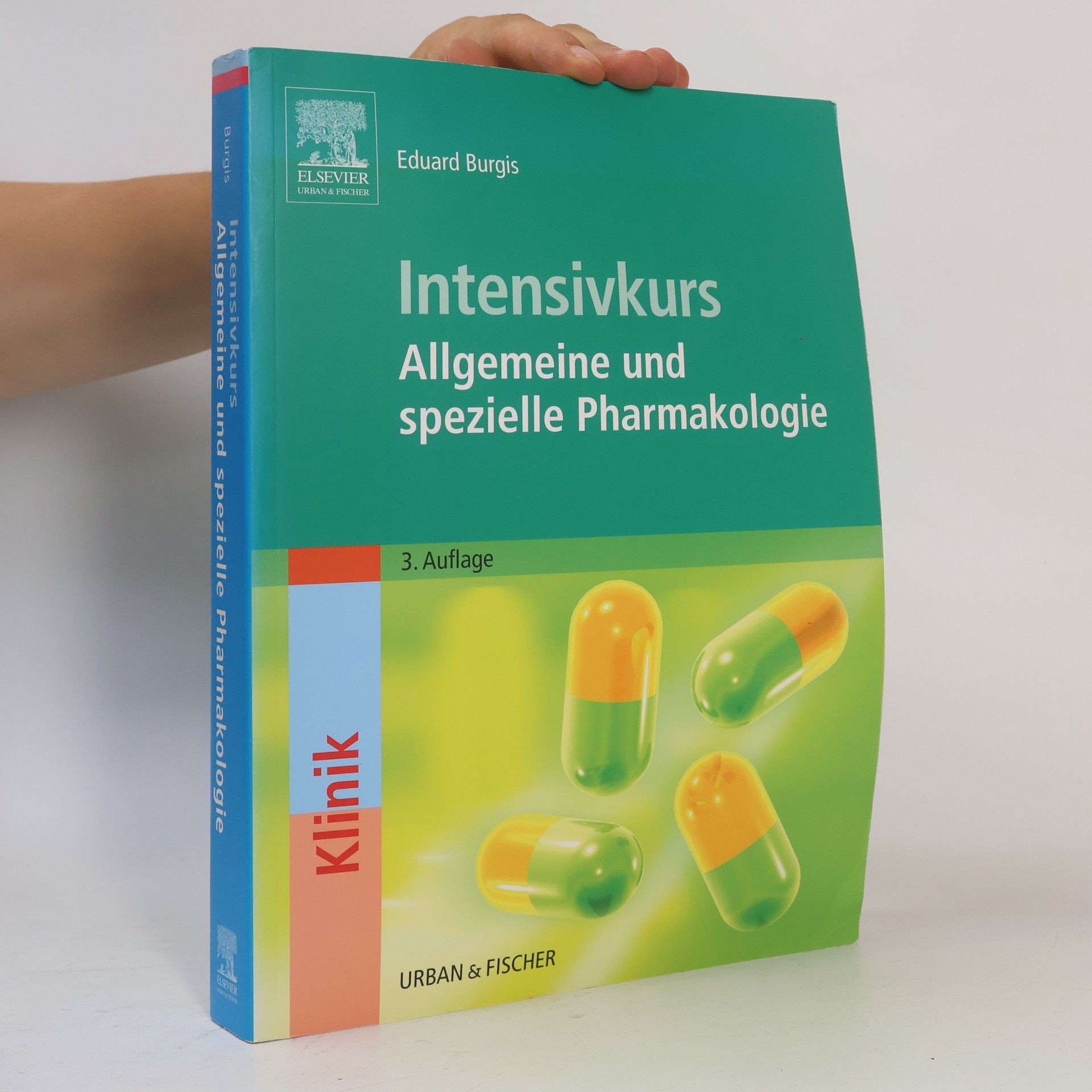 Eduard Burgis Intensivkurs: Allgemeine und spezielle Pharmakologie