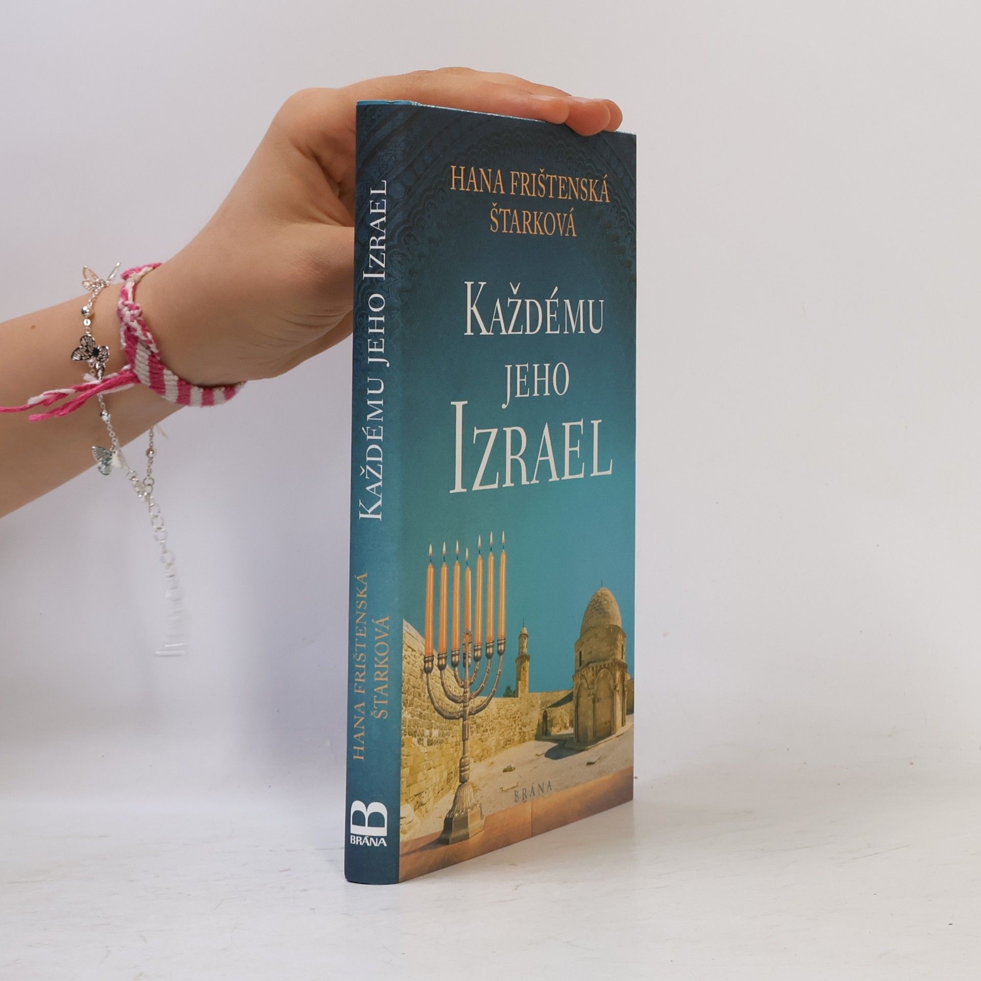 Hana Frištenská Štarková Každému jeho Izrael