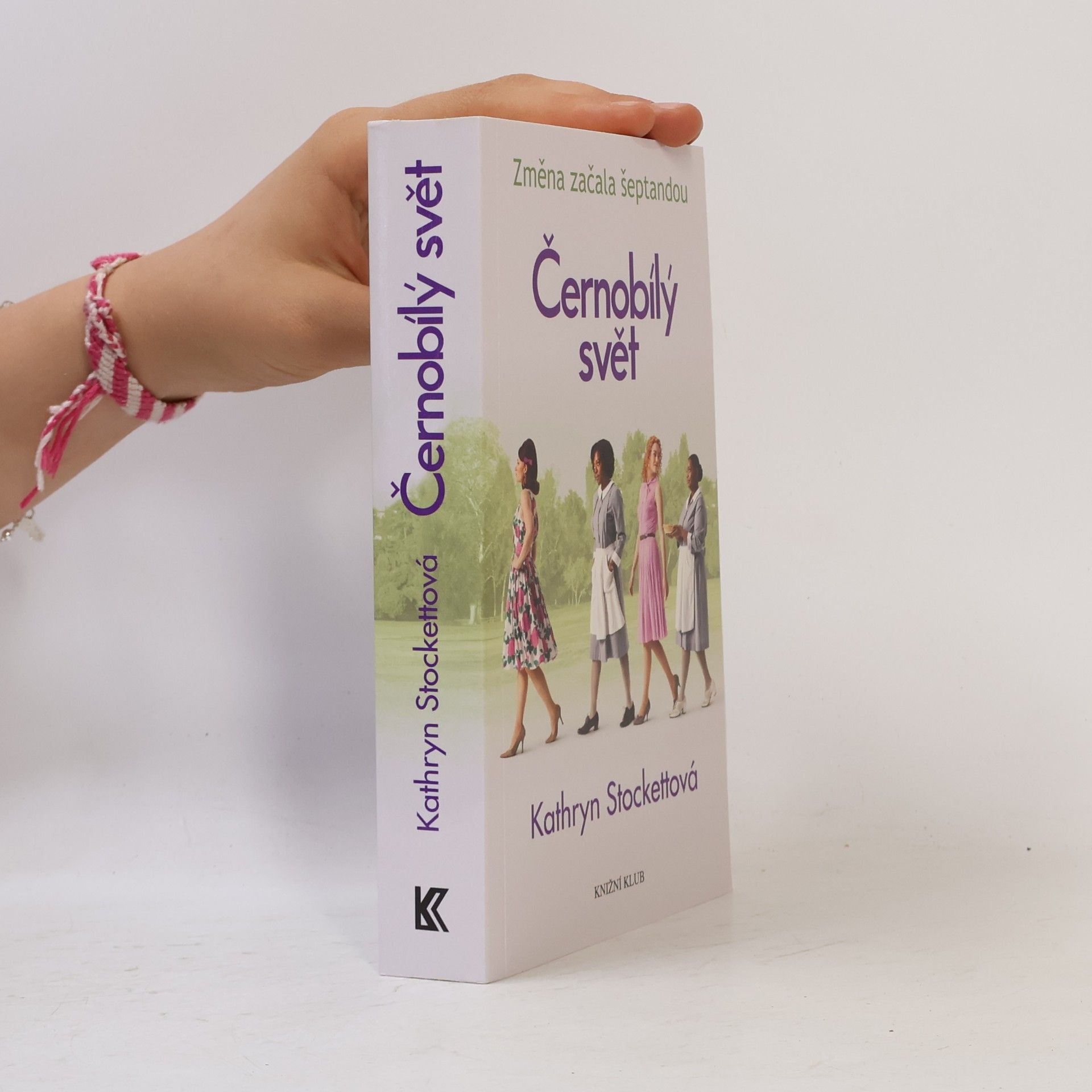 Kathryn Stockett Černobílý svět
