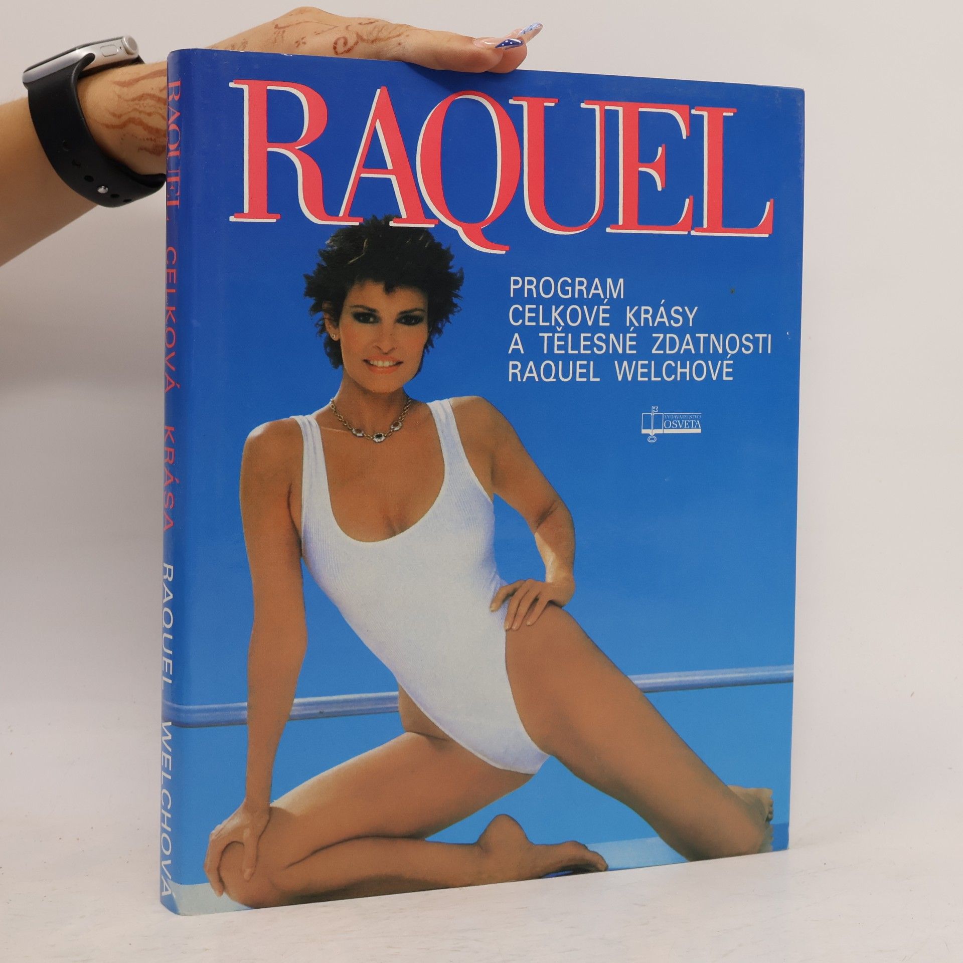 Raquel Welch Raquel: Program celkové krásy a tělesné zdatnosti Raquel Welchové