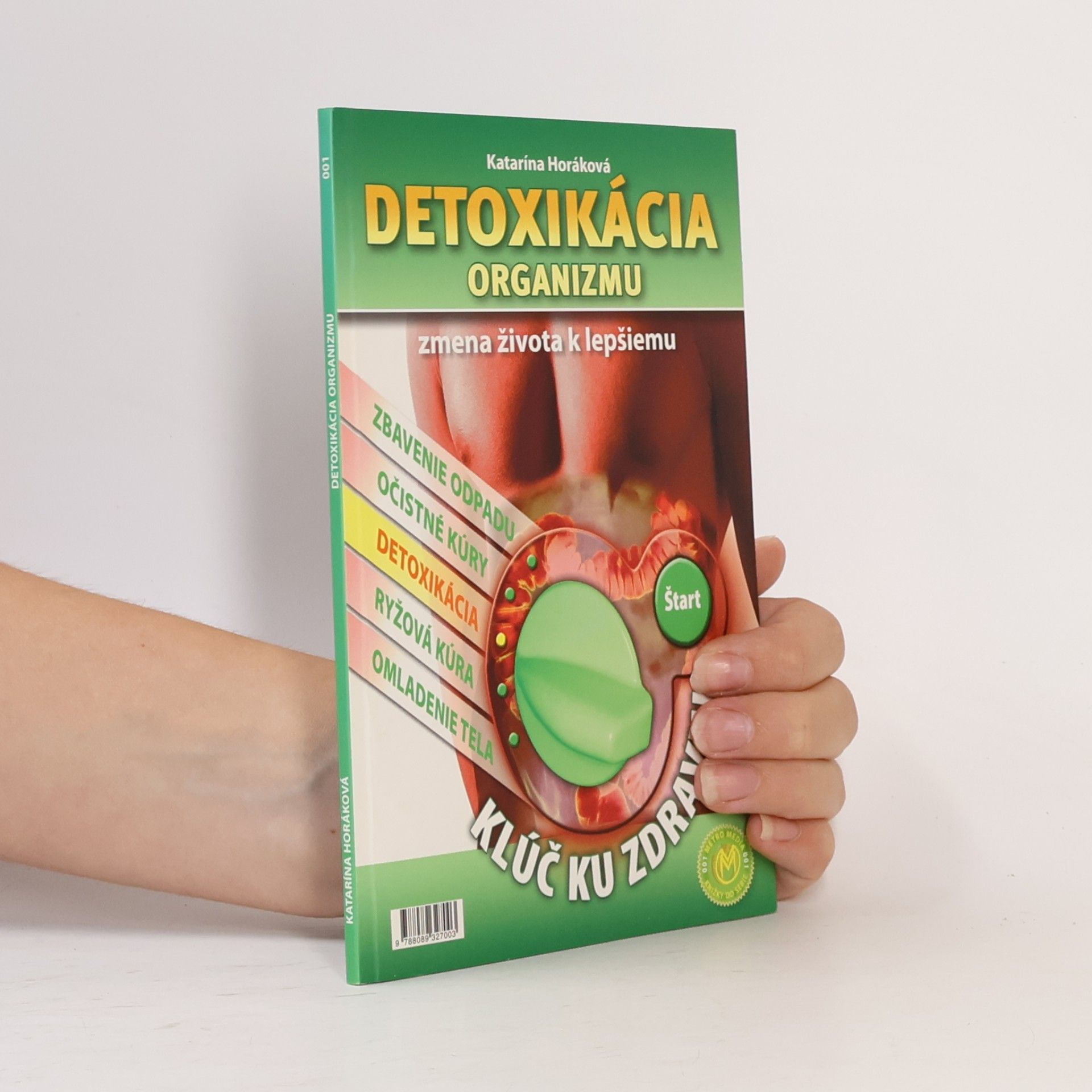 Katarína Horáková Detoxikácia organizmu