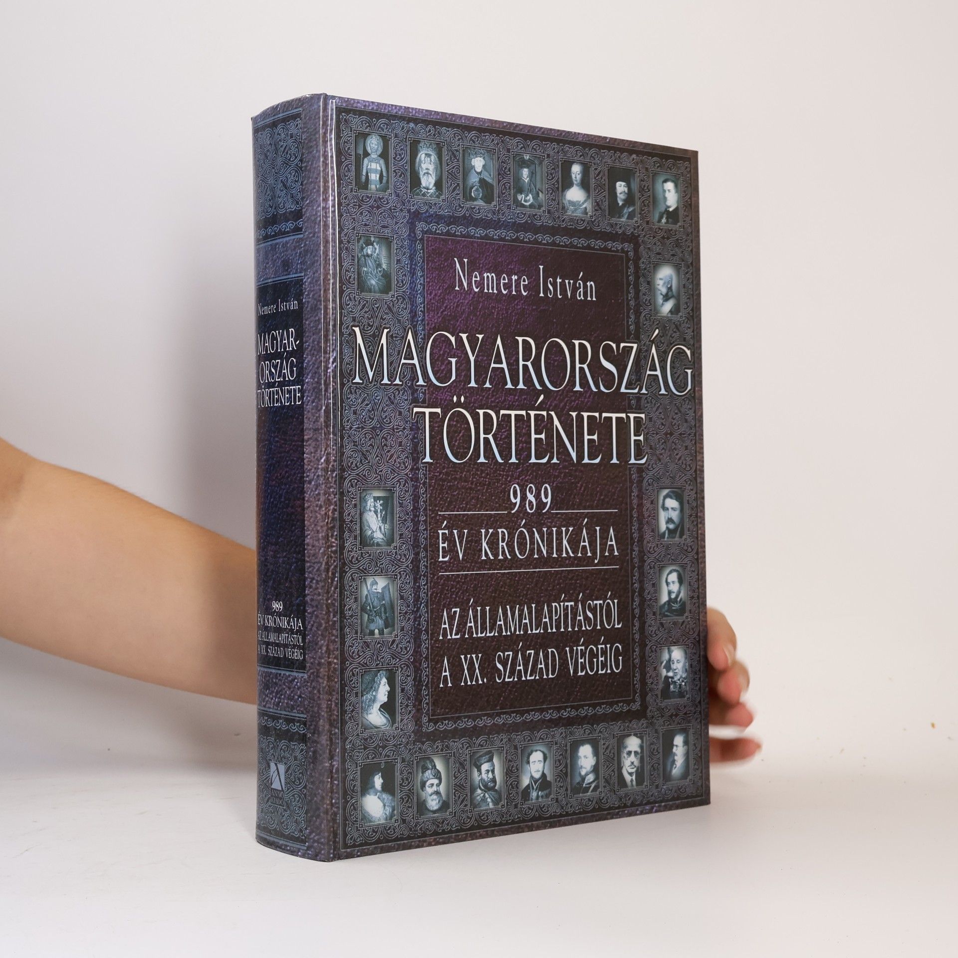 István Nemere Magyarorszàg története 989 év krónikàja az àllamalapítàstól a XX szàzad végéig