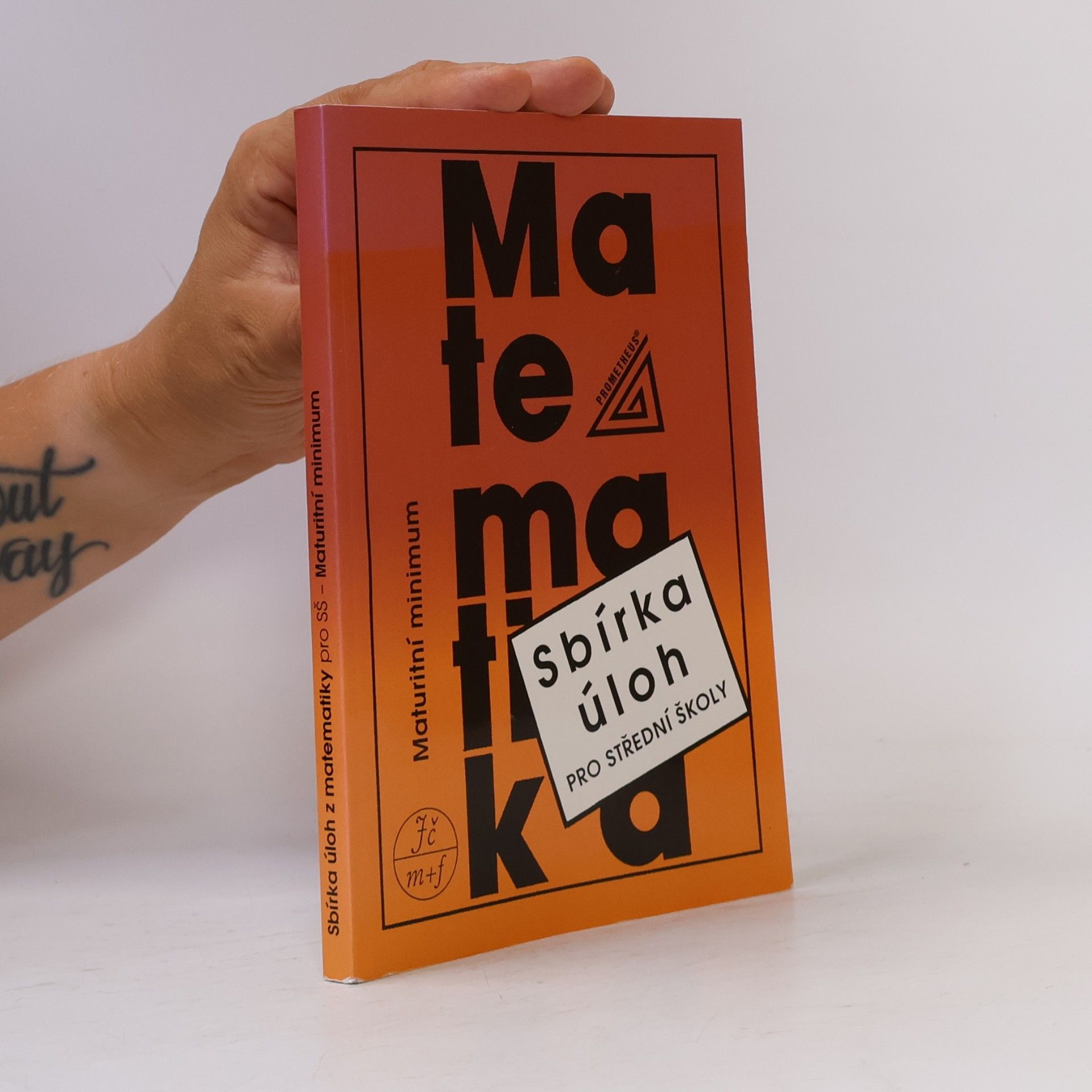 Josef Kubát Sbírka úloh z matematiky pro střední školy. Maturitní minimum