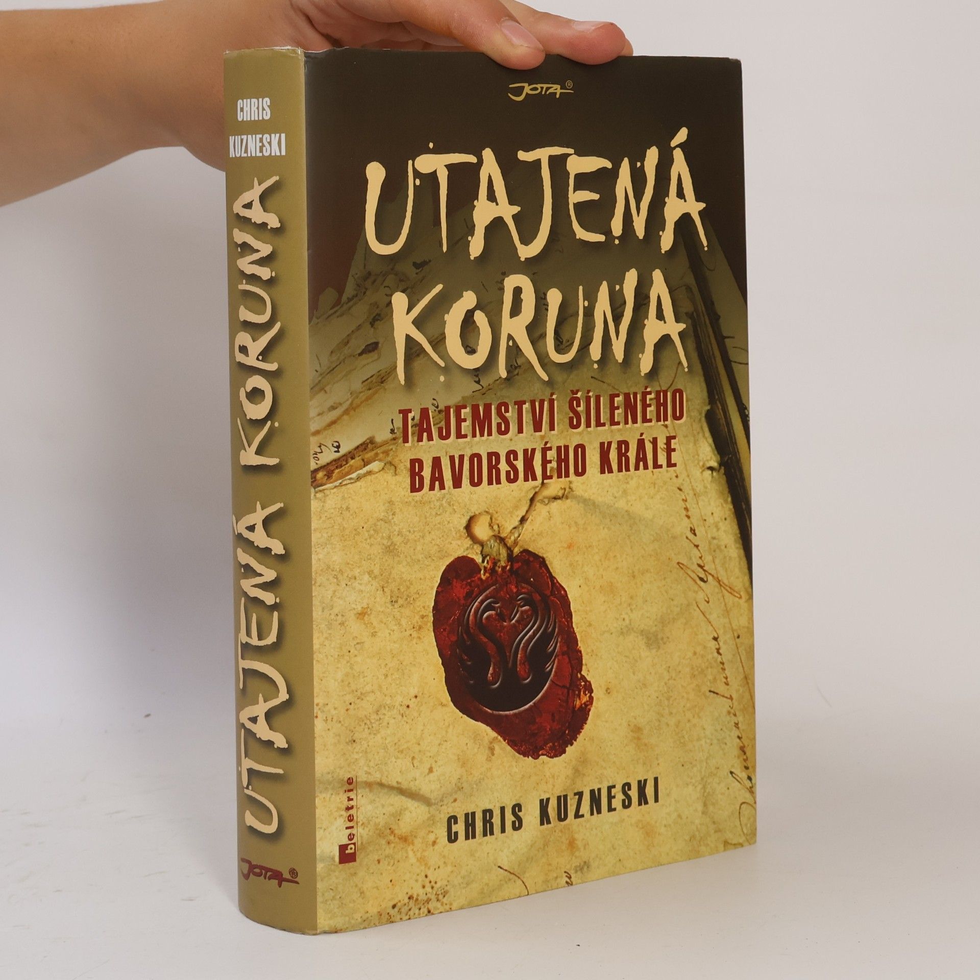 Chris Kuzneski Utajená koruna : tajemství šíleného bavorského krále