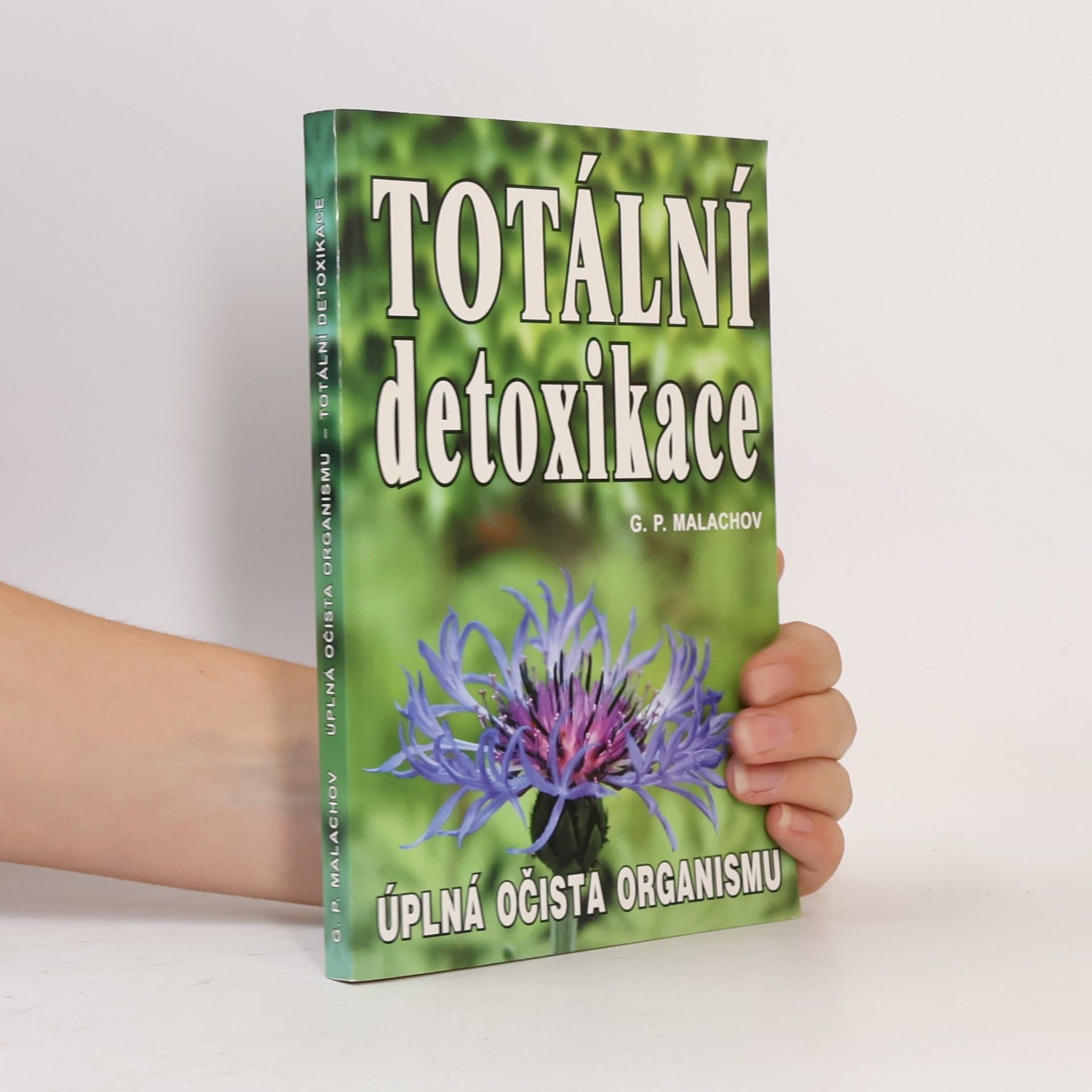 Gennadij Petrovič Malachov Totální detoxikace