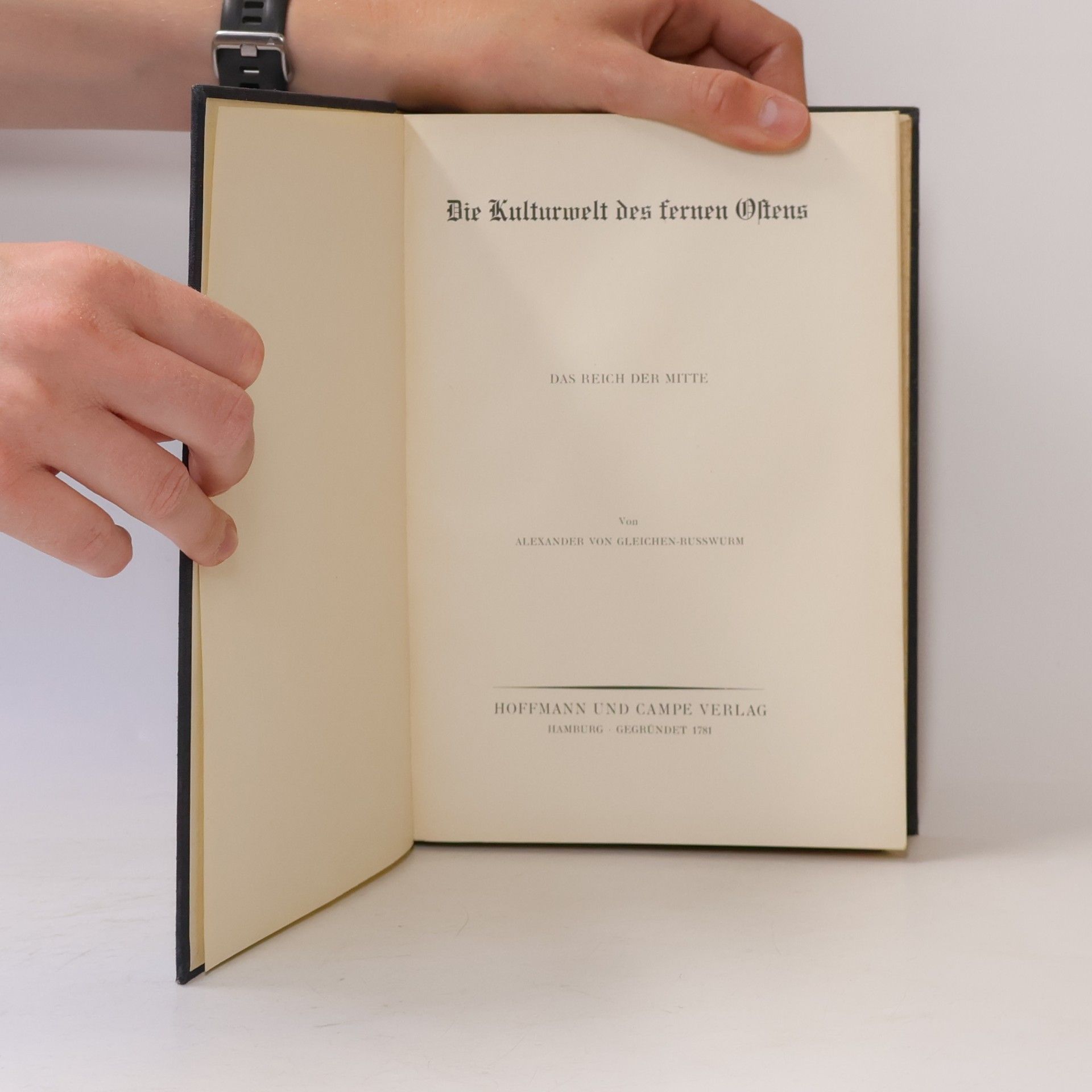 Alexander Gleichen-Russwurm Die Kulturwelt des Orients. Der Ferneosten