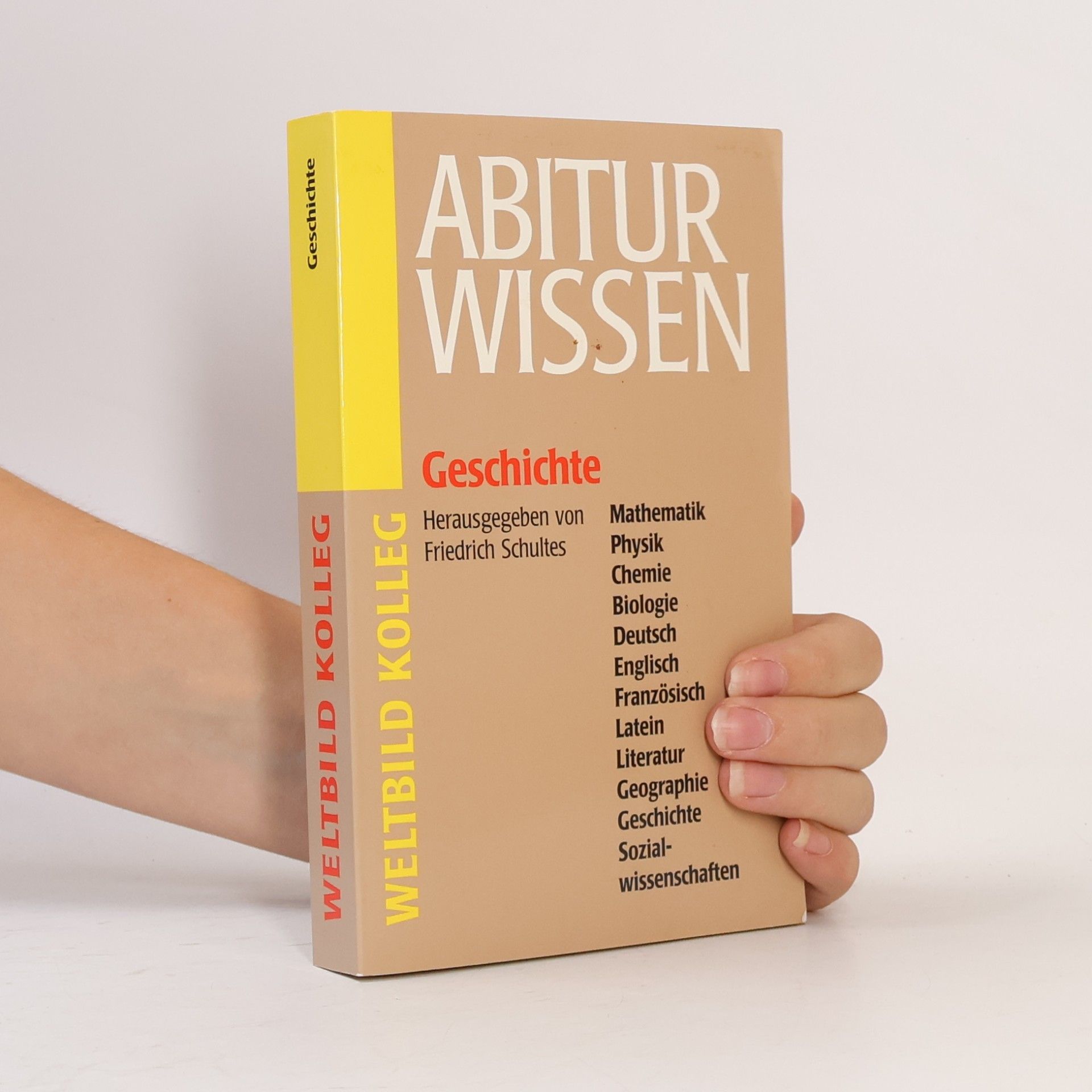 Friedrich Schultes Abiturwissen. Geschichte