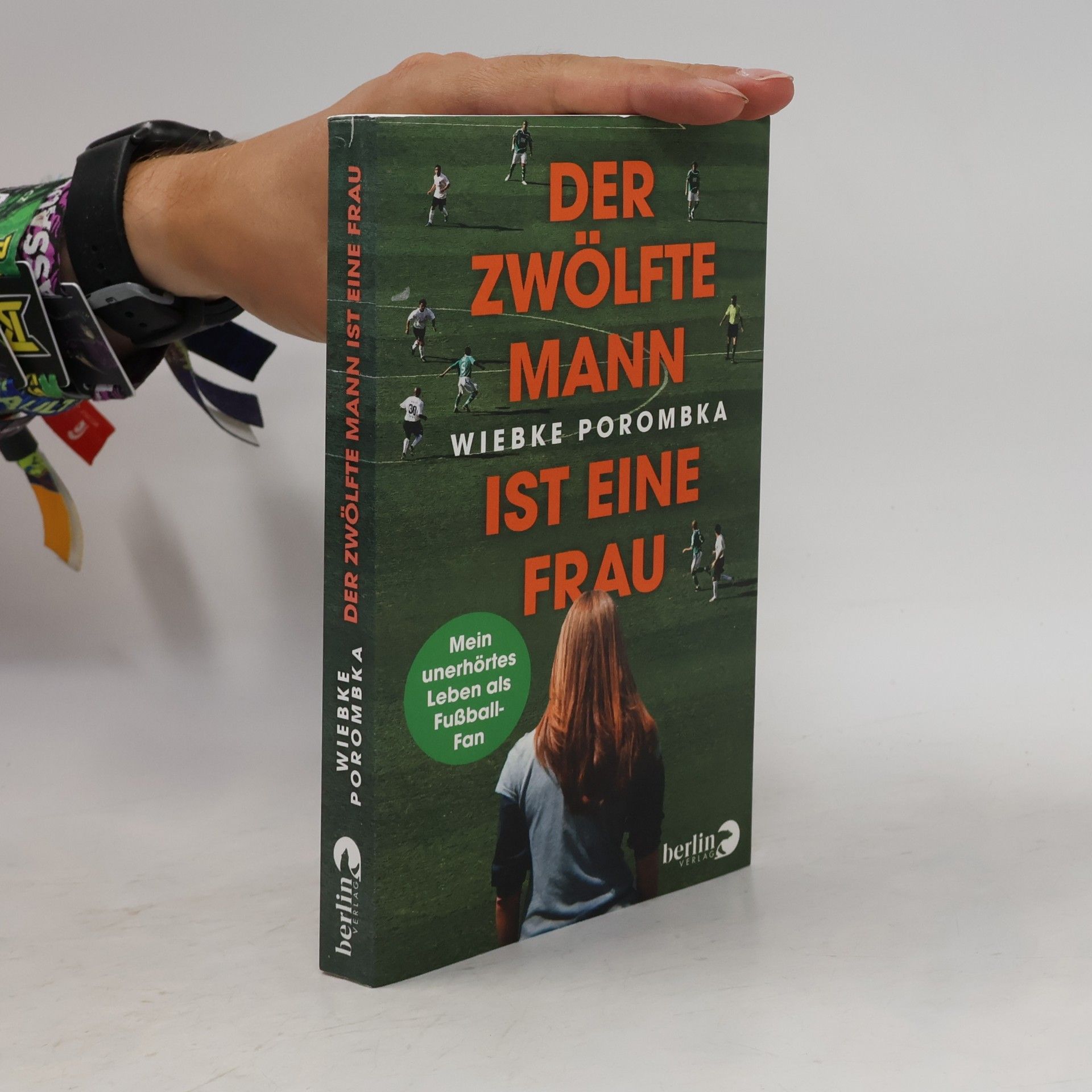 Wiebke Porombka Der zwölfte Mann ist eine Frau