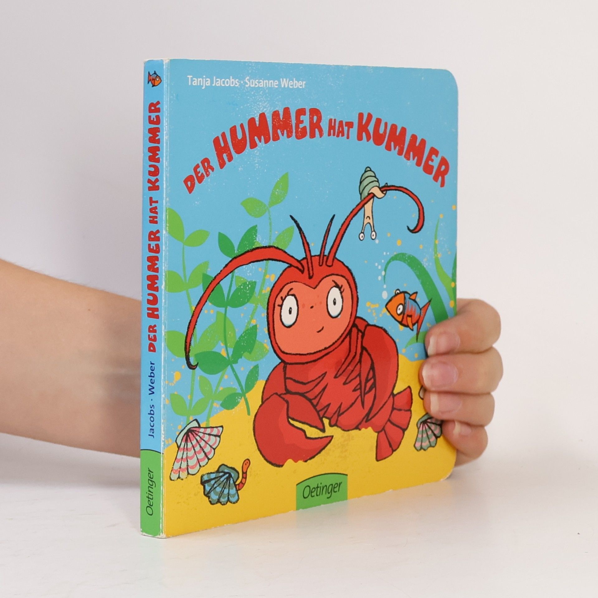 Tanja Jacobs Der Hummer hat Kummer