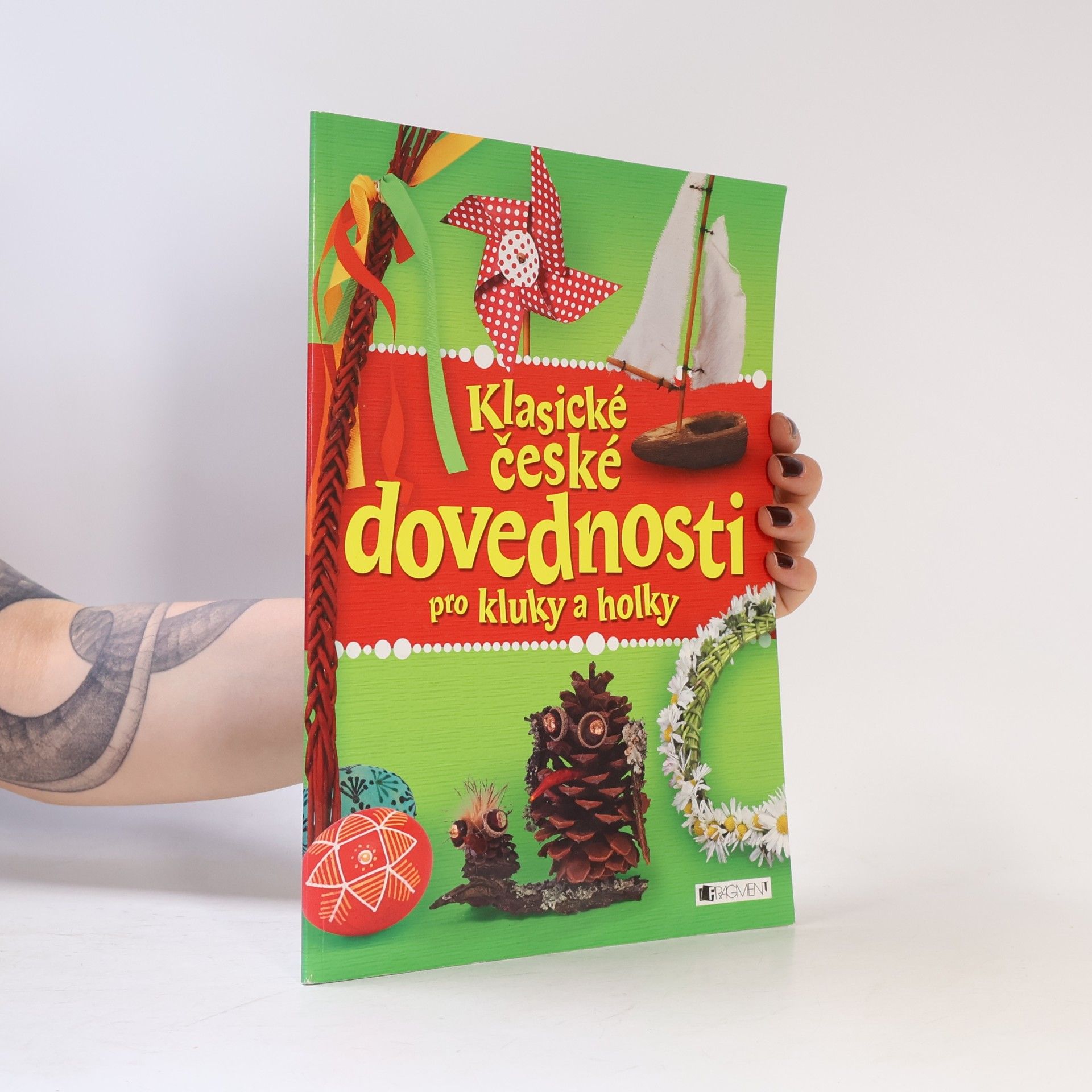 Autorenkollektiv Klasické české dovednosti pro kluky a holky