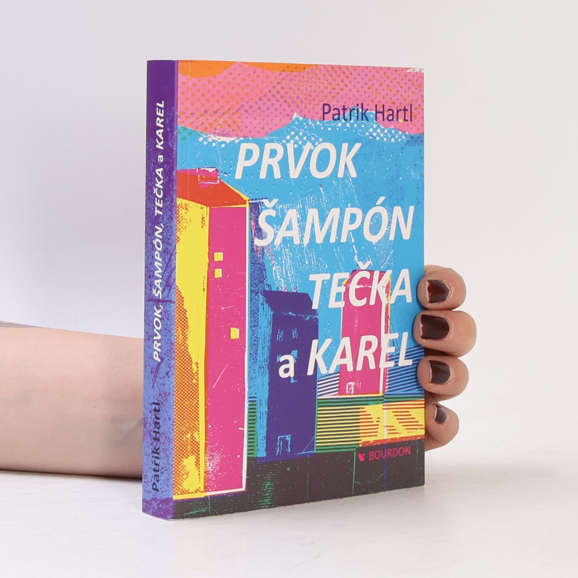 Patrik Hartl Prvok, Šampón, Tečka a Karel