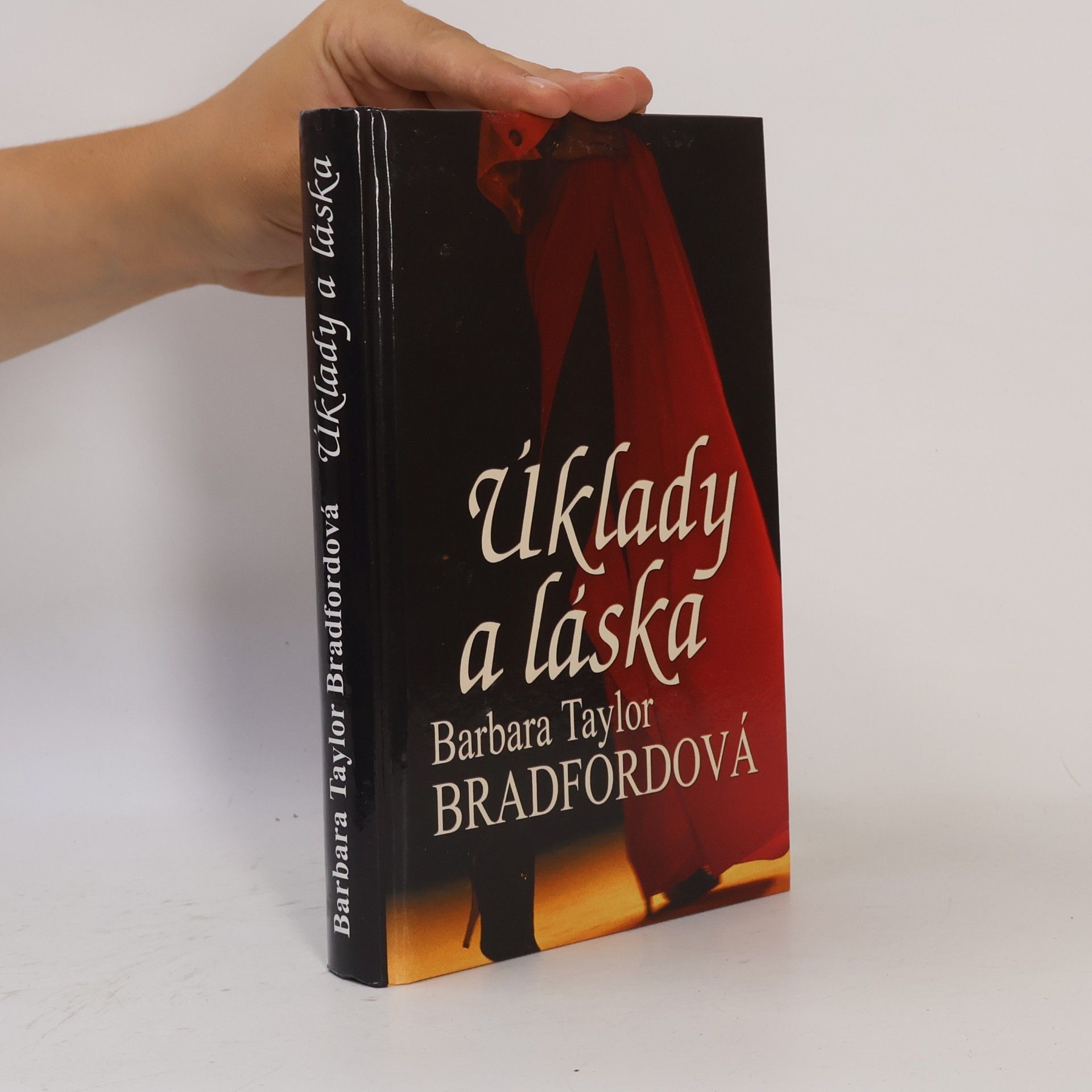 Barbara Taylor Bradford Úklady a láska