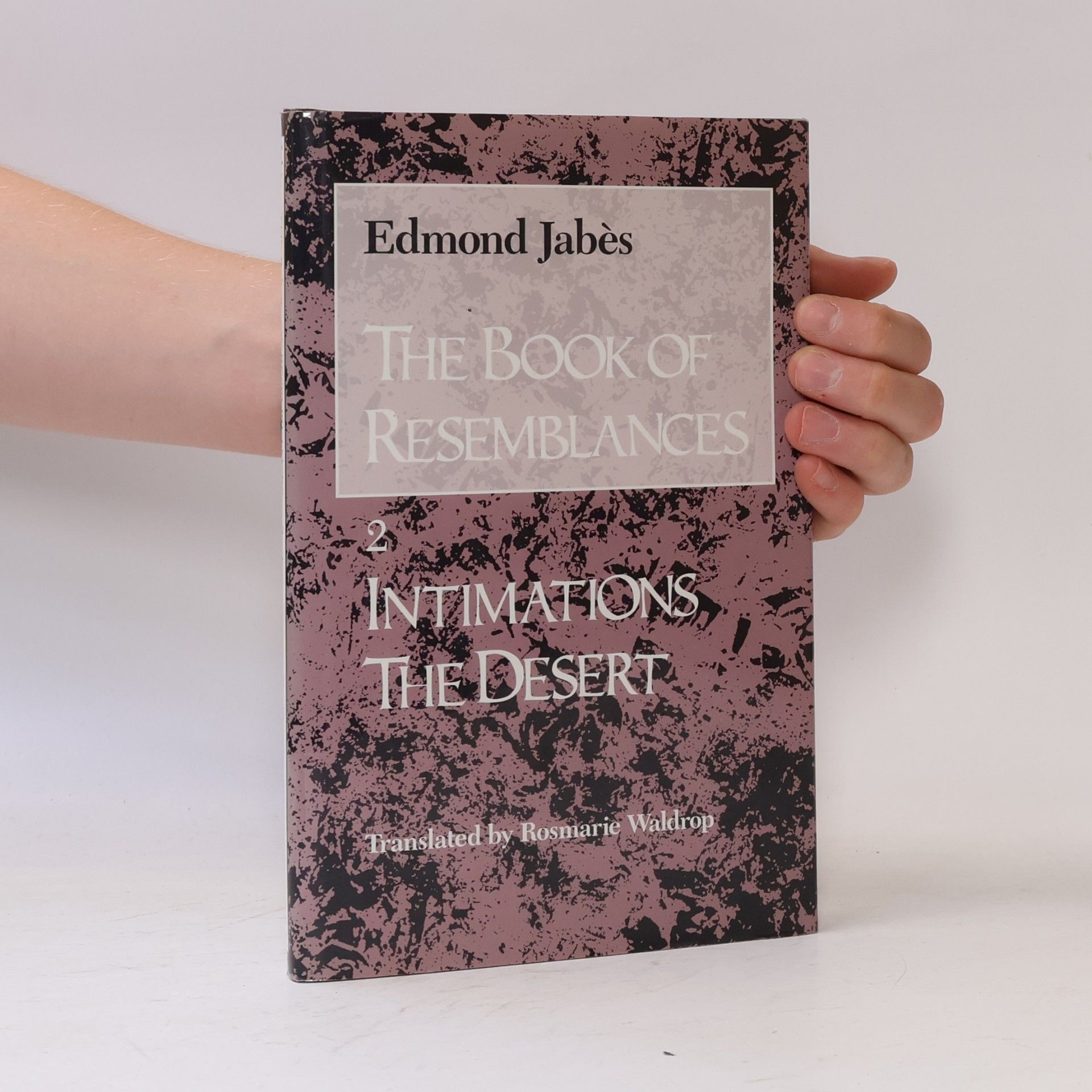 Edmond Jabès The Book of Resemblances - 2: Intimations The Desert
