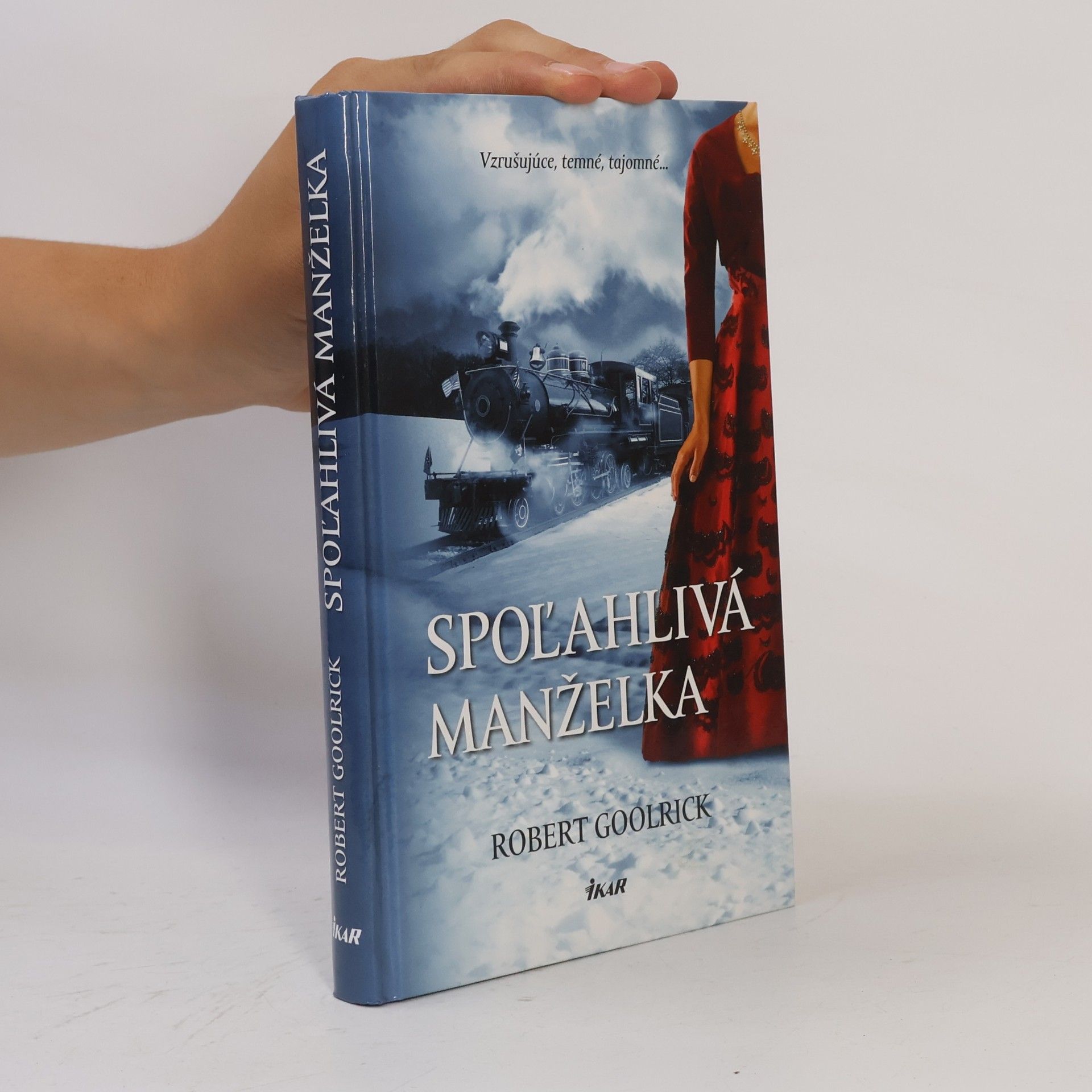 Robert Goolrick Spoľahlivá manželka