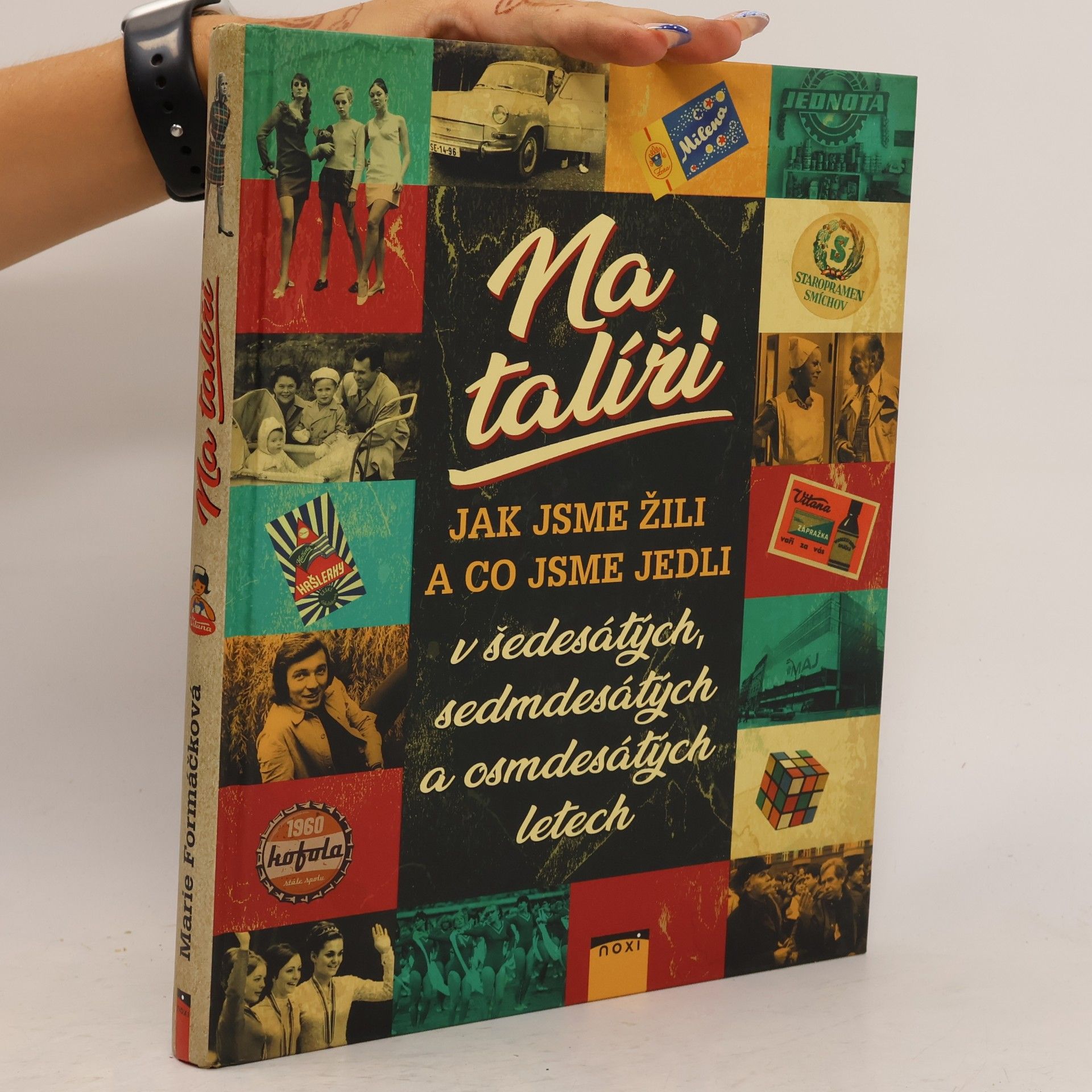 Na talíři - Jak jsme žili a co jsme jedli v 60., 70. a 80. letech