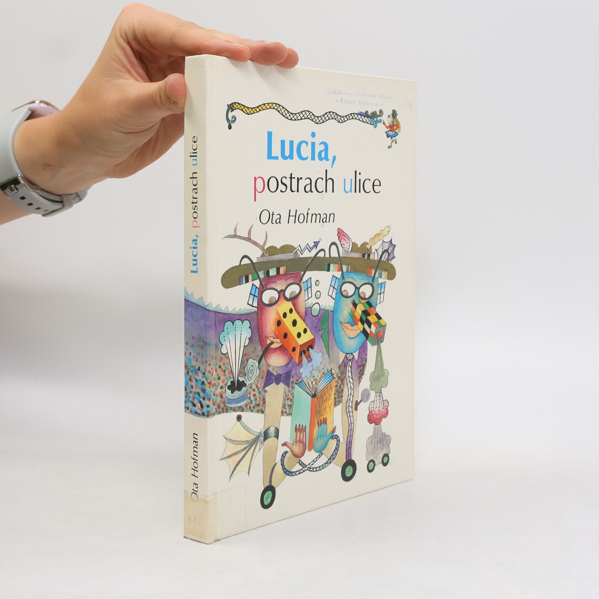 Ota Hofman Lucia, postrach ulice