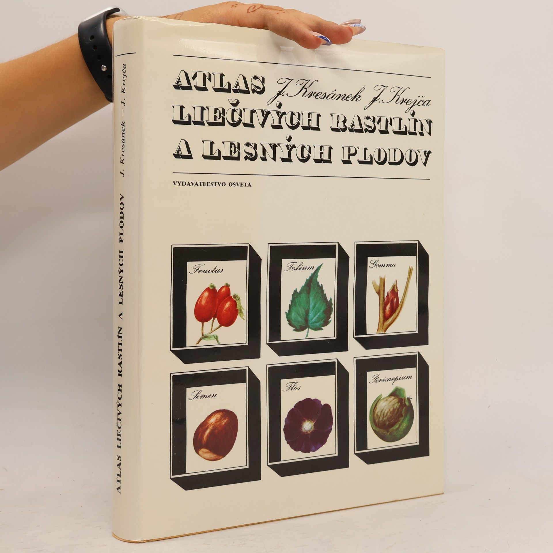 Jaroslav Kresánek Atlas liečivých rastlín a lesných plodov