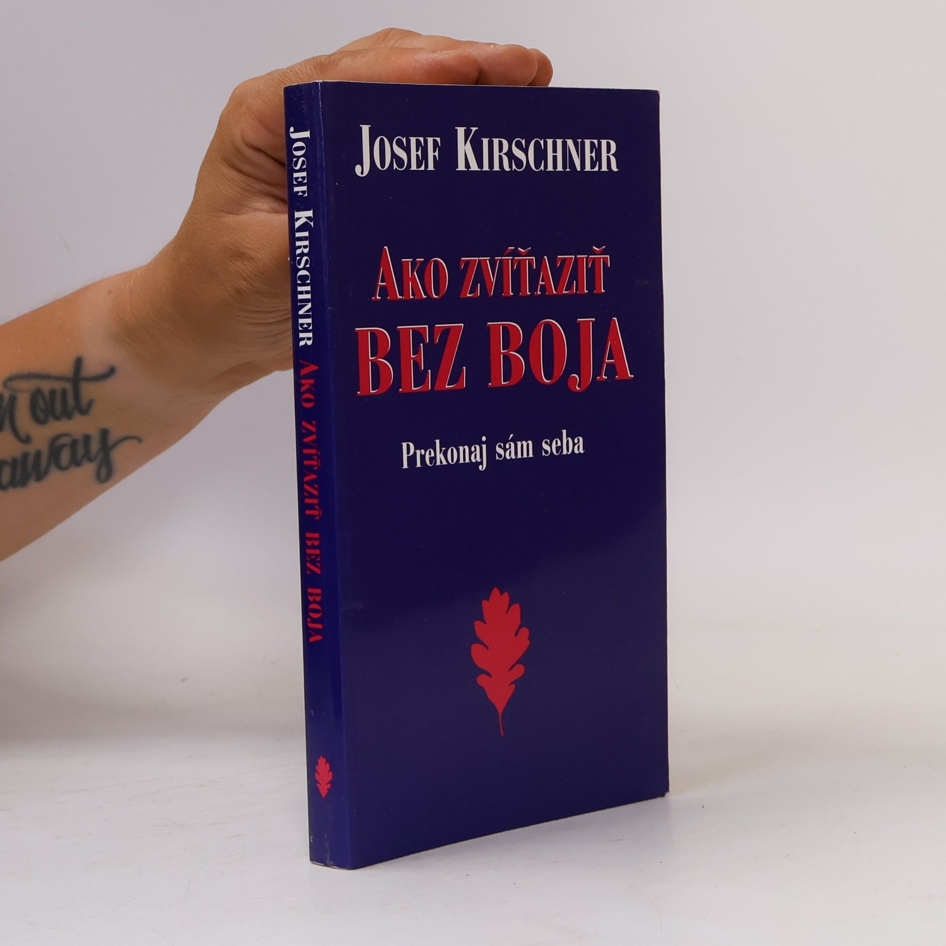 Josef Kirschner Ako zvíťaziť bez boja