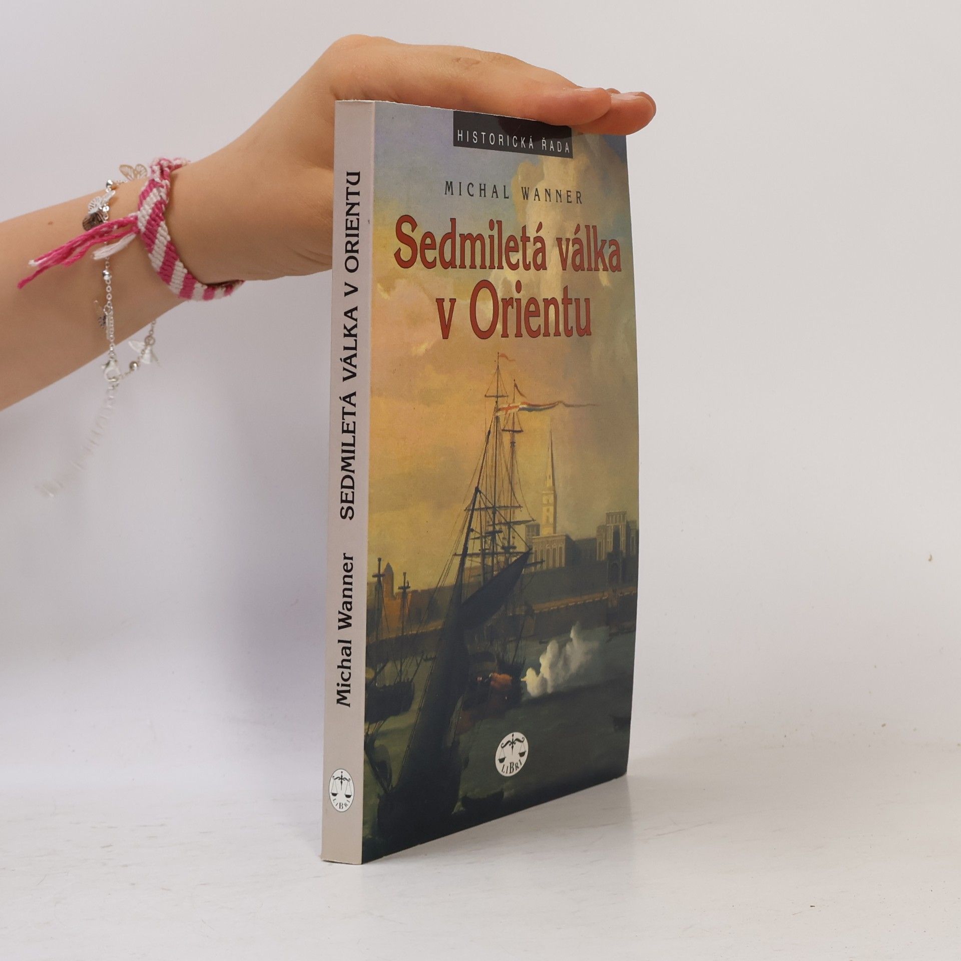 Michal Wanner Sedmiletá válka v Orientu