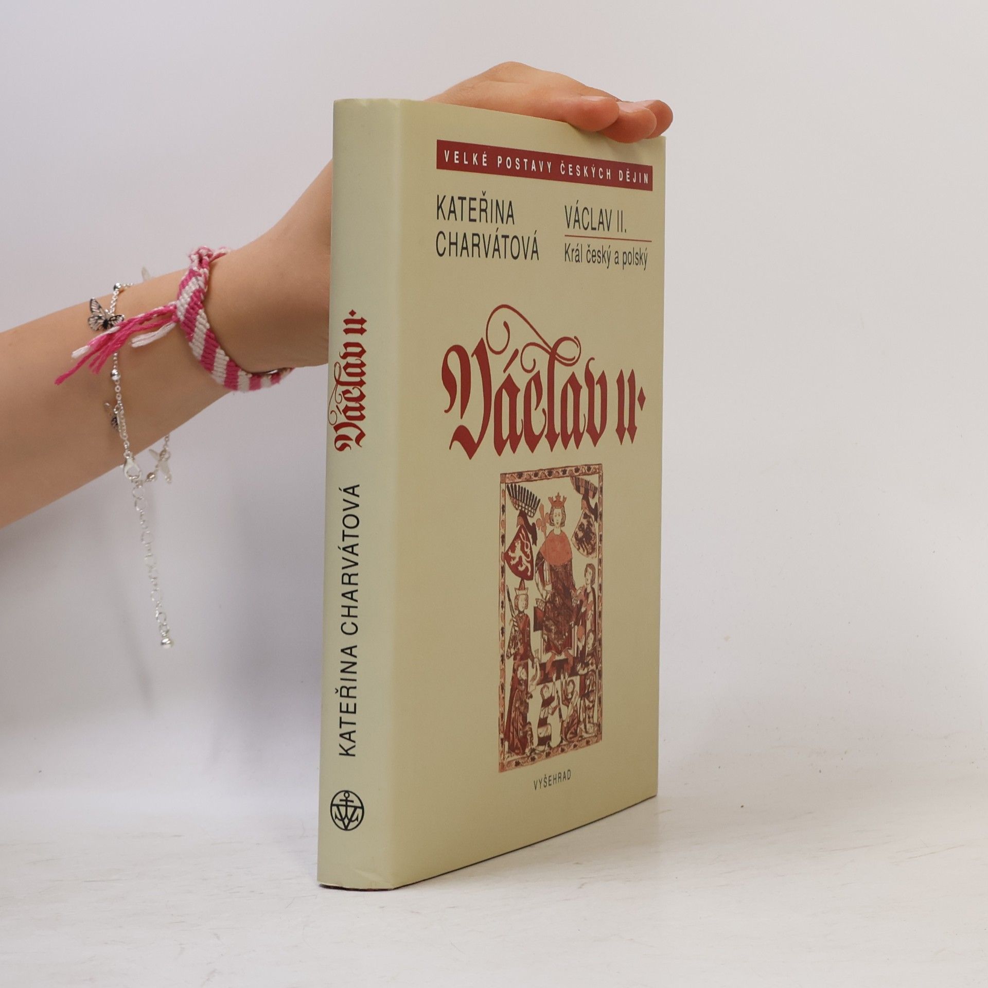 Kateřina Charvátová Václav II. : král český a polský