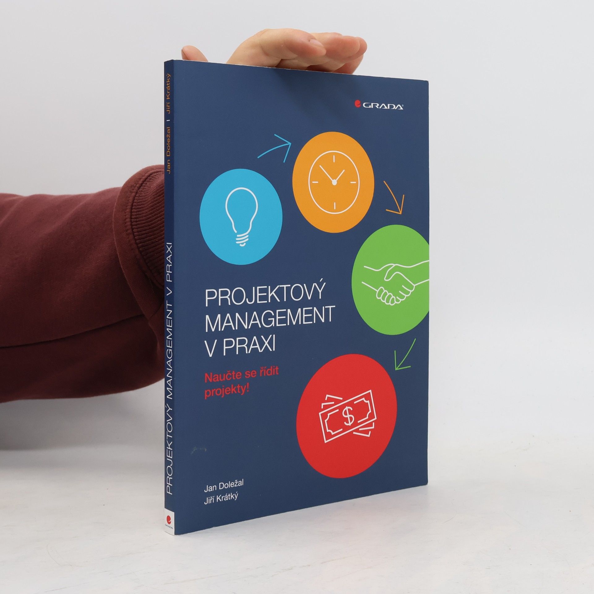Jiří Krátký Projektový management v praxi: Naučte se řídit projekty!