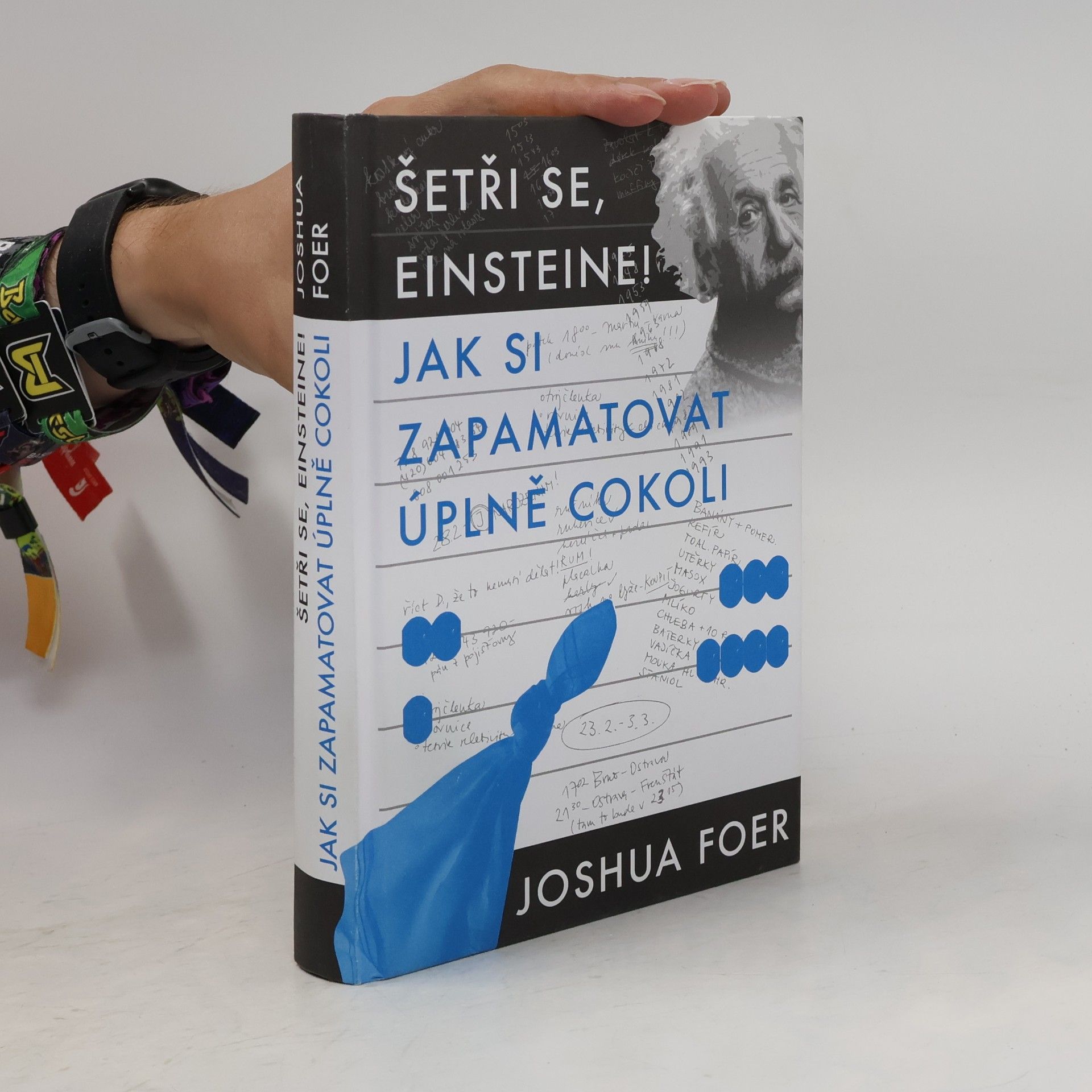Joshua Foer Jak si zapamatovat úplně cokoli. Šetři se, Einsteine!