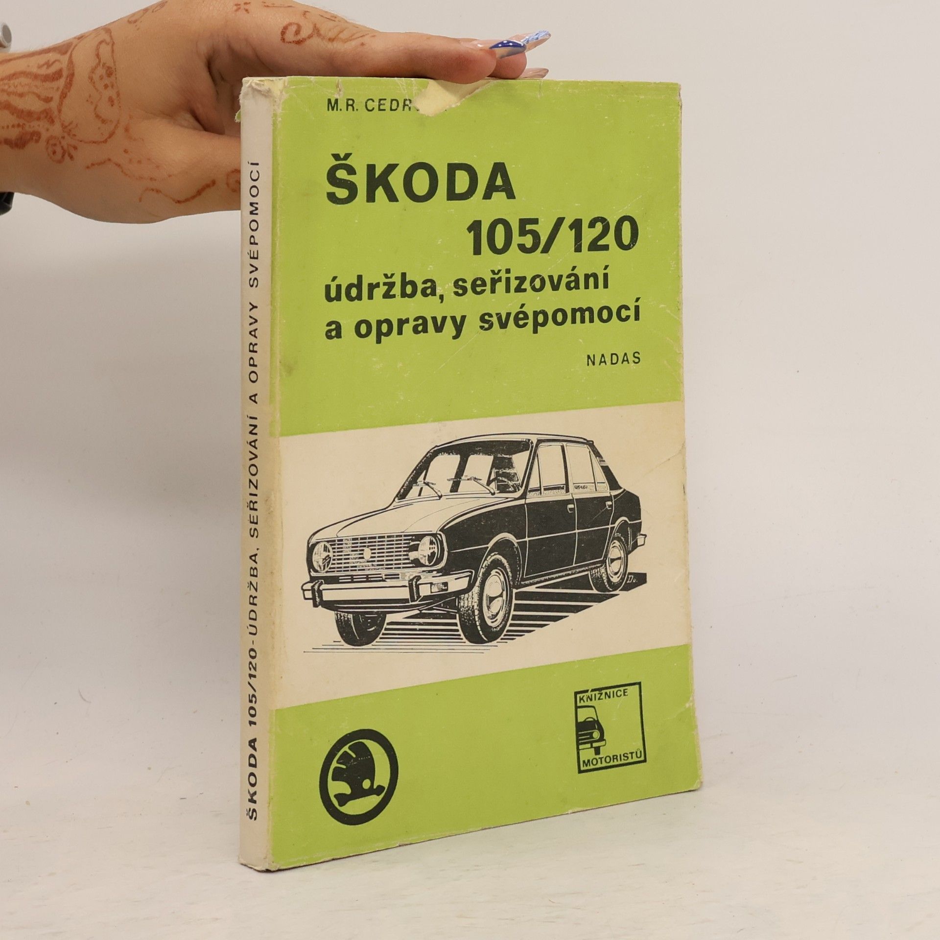 M. R. Cedrych Škoda 105/120 - údržba, seřizování a opravy svépomocí