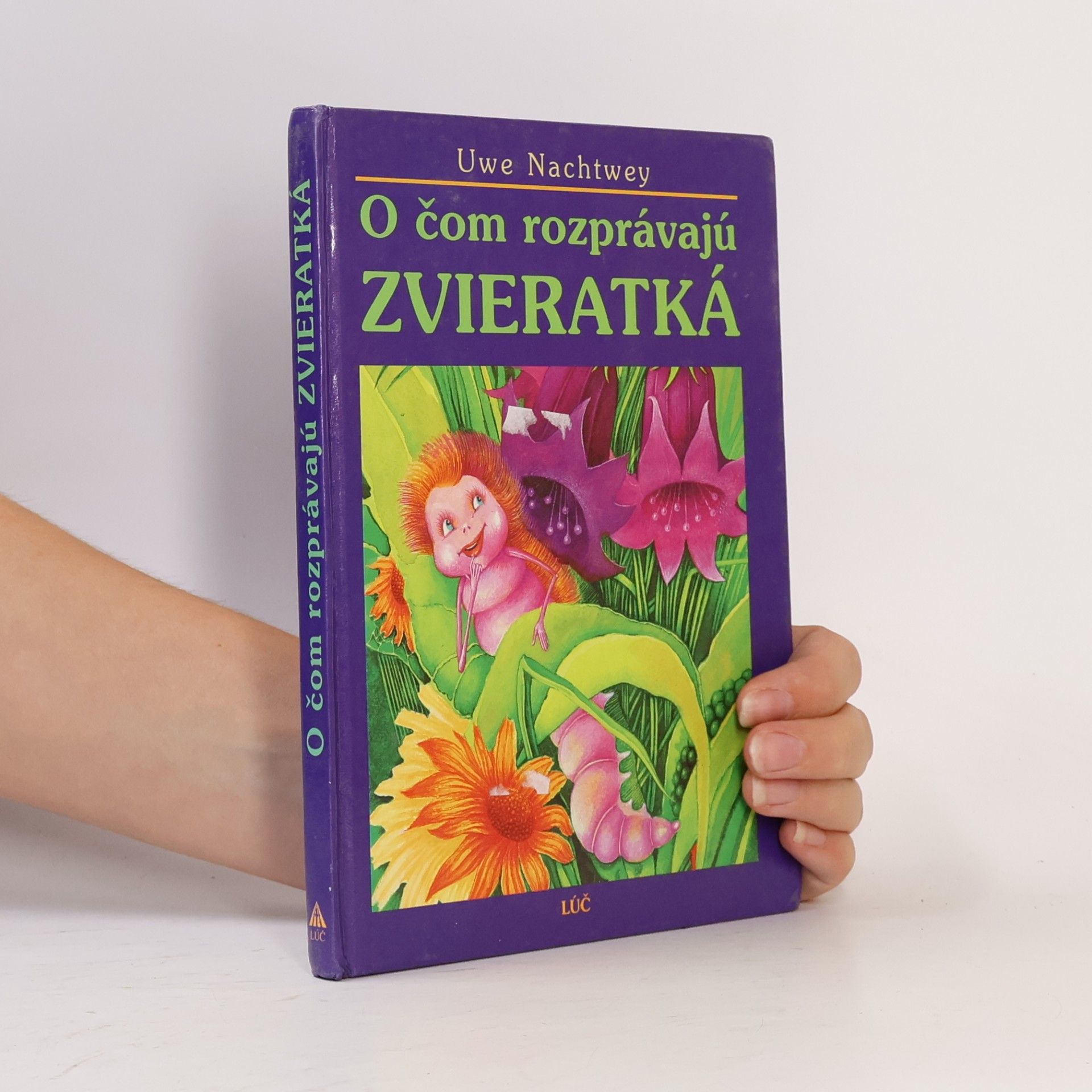 Uwe Nachtwey O čom rozprávajú zvieratká