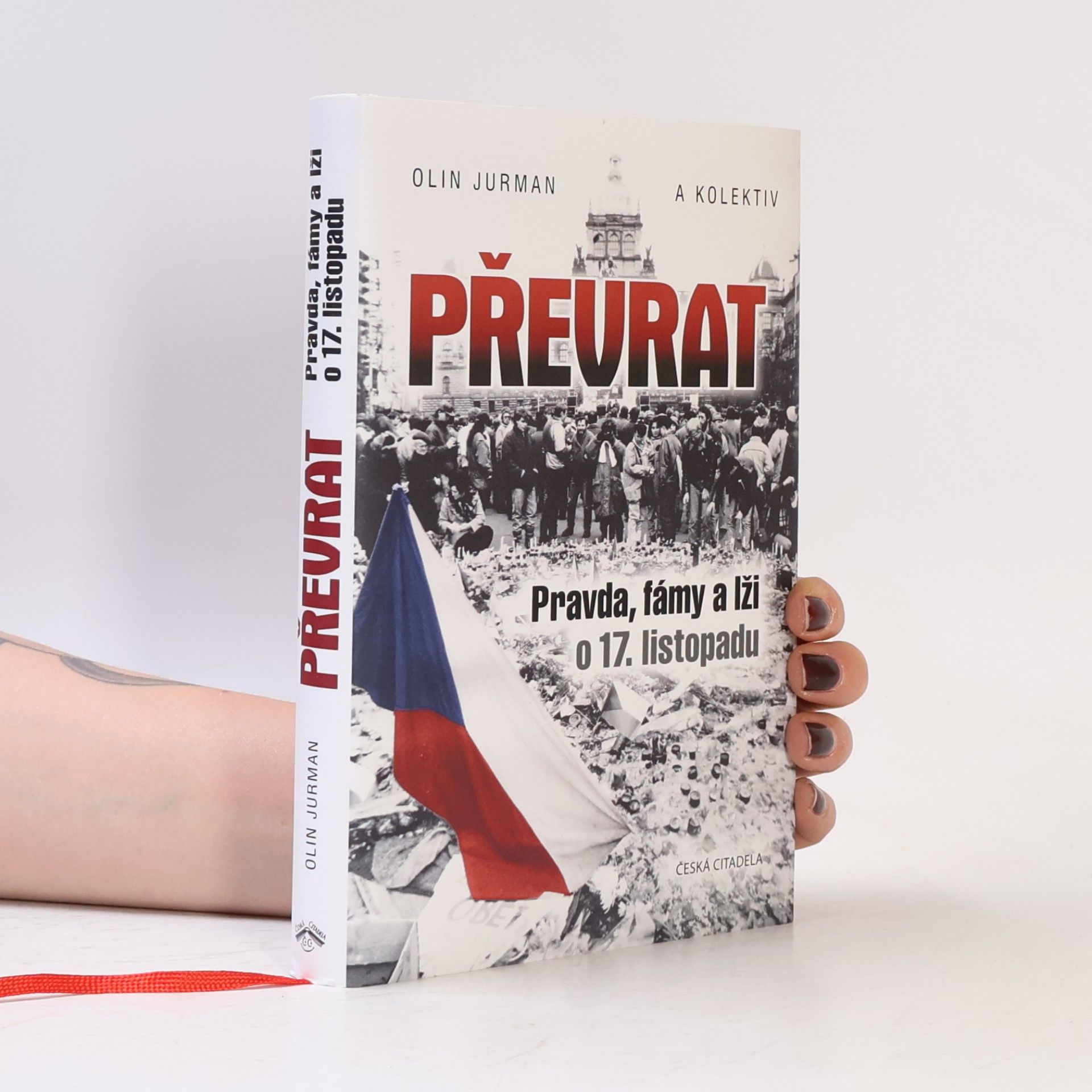 Oldřich Jurman Převrat - Pravda, fámy a lži o 17. listopadu