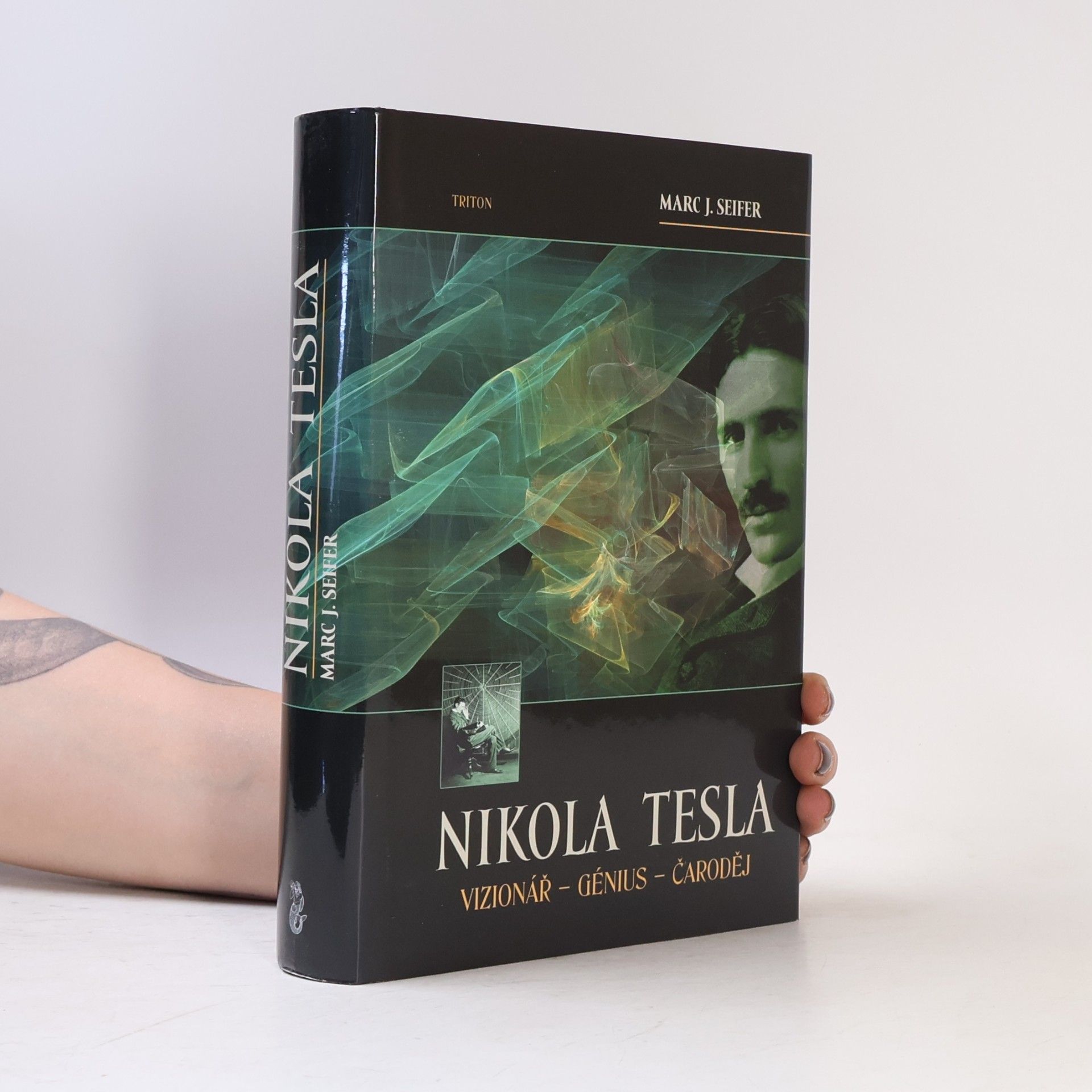Marc J. Seifer Nikola Tesla. Vizionář - génius - čaroděj