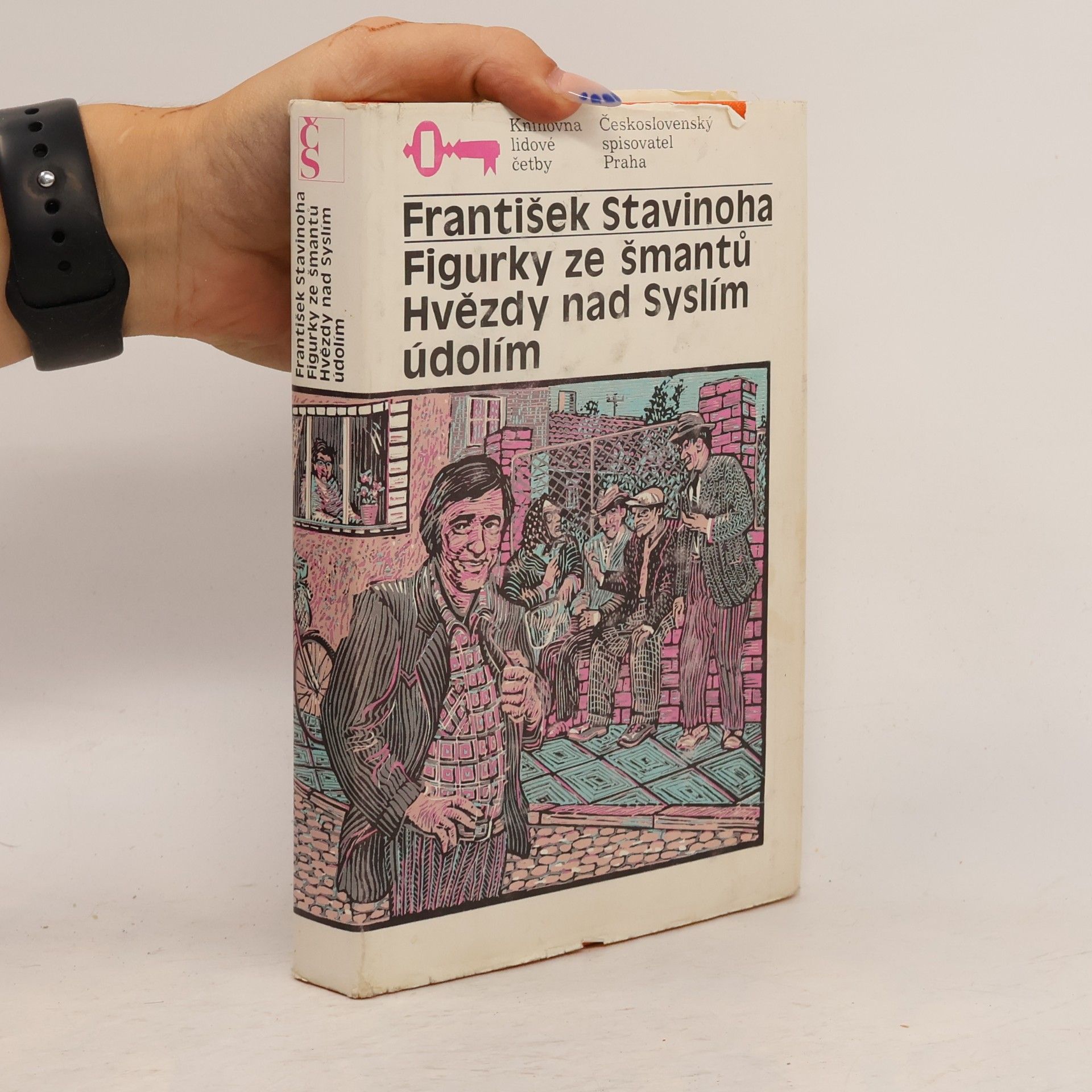 František Stavinoha Figurky ze šmantů. Hvězdy nad Syslím údolím