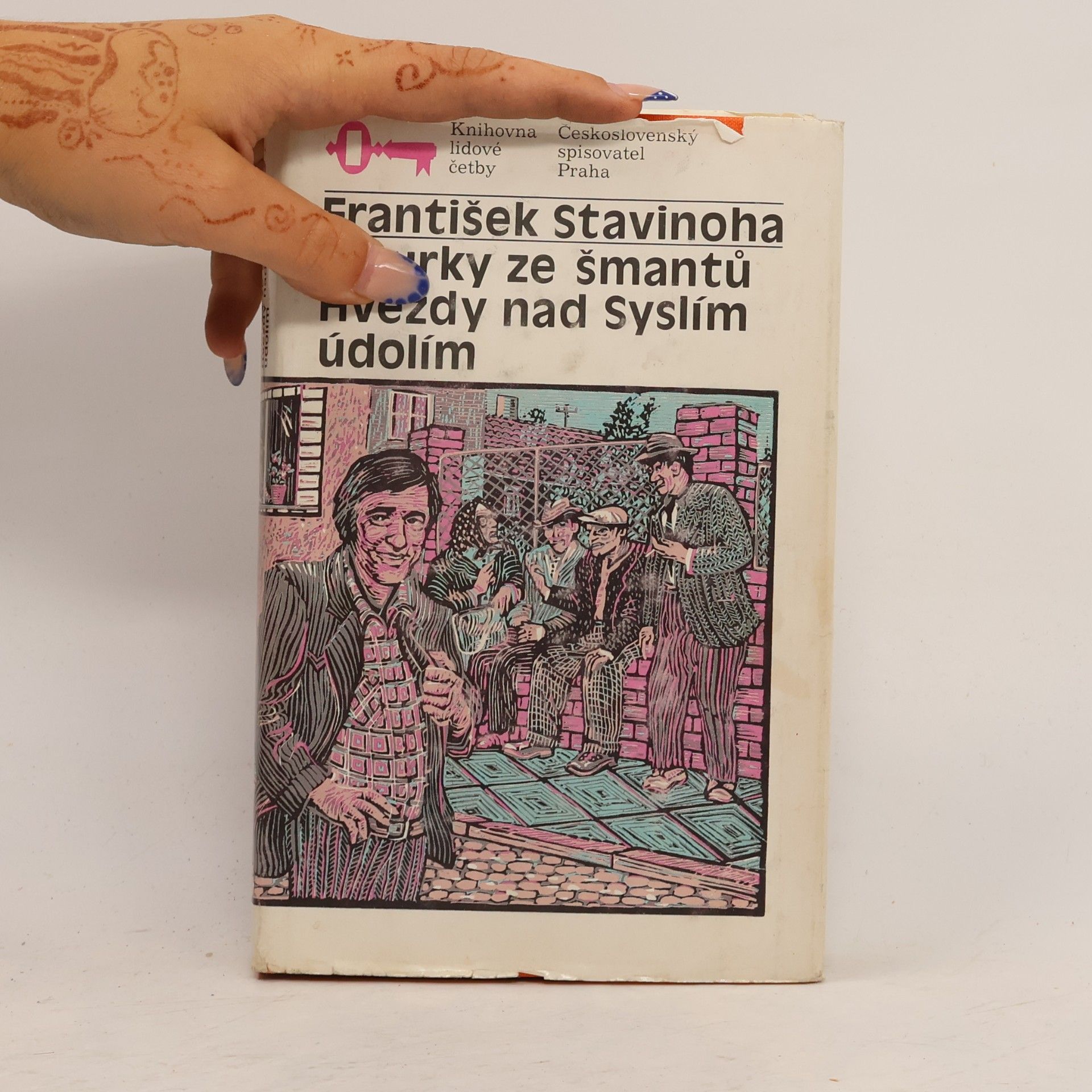 František Stavinoha Figurky ze šmantů. Hvězdy nad Syslím údolím