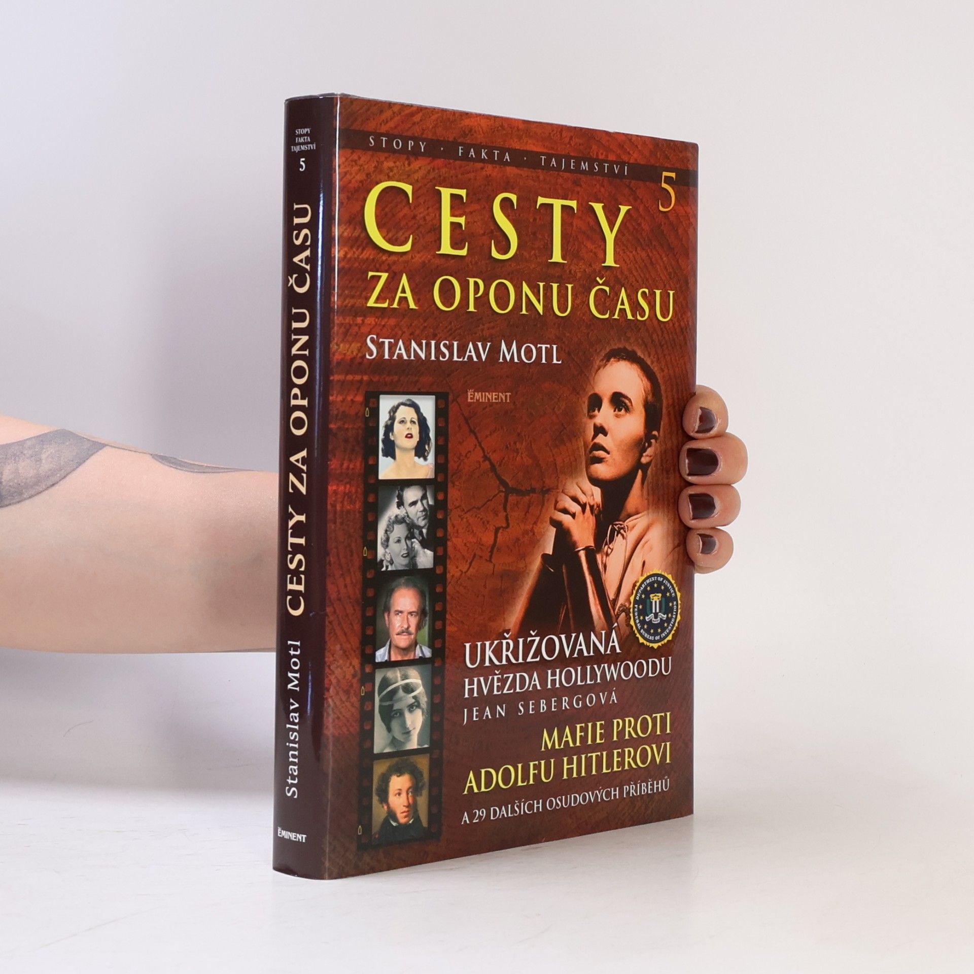 Stanislav Motl Cesty za oponu času 5. Ukřižovaná hvězda Hollywoodu Jean Sebergová